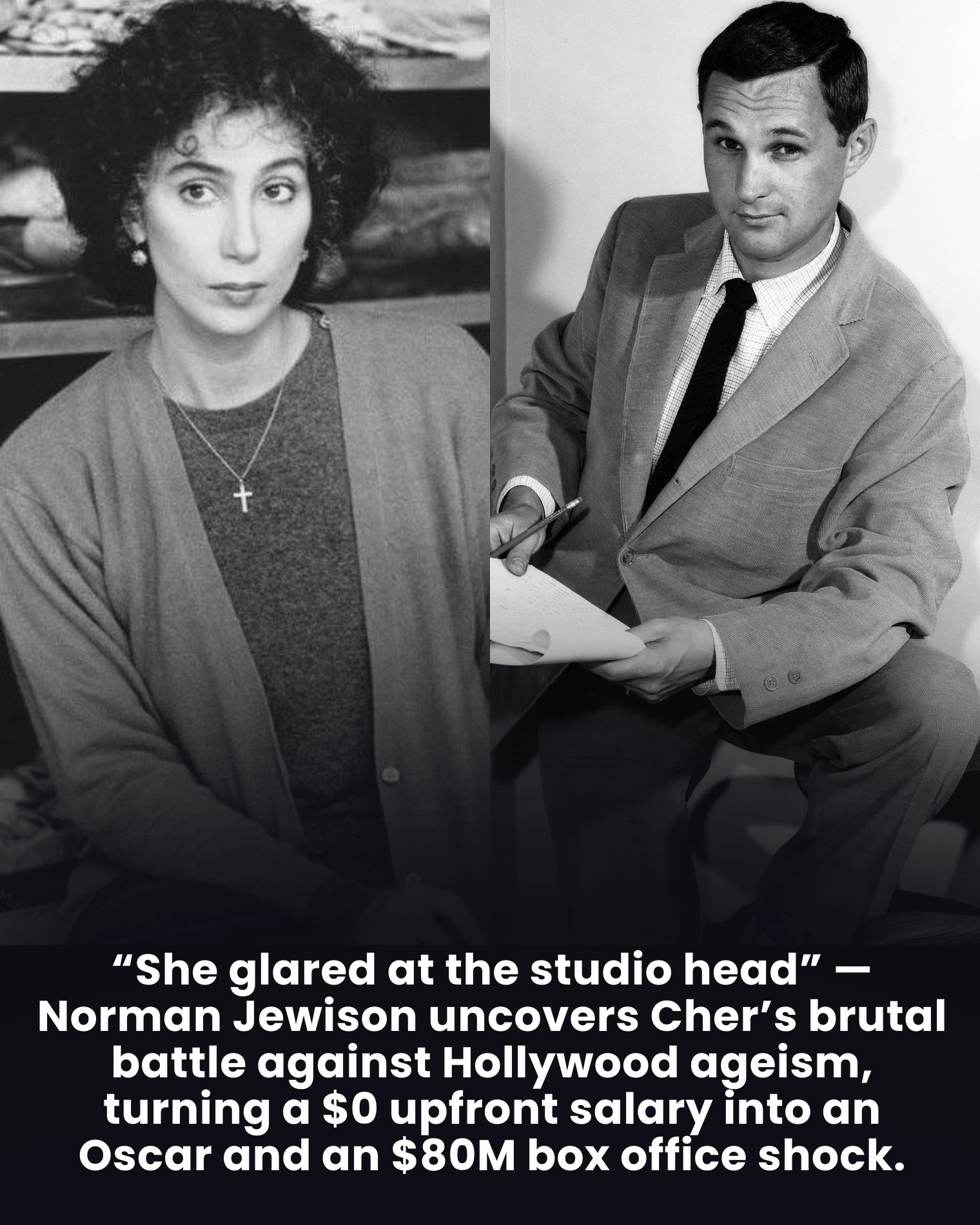 “She glared at the studio head” — Norman Jewison uncovers Cher’s brutal battle against Hollywood ageism, turning a $0 upfront salary into an Oscar and an $80M box office shock.