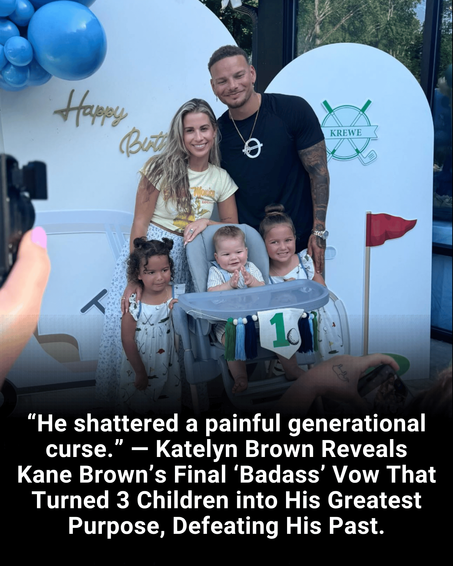 “He shattered a painful generational curse.” — Katelyn Brown Reveals Kane Brown’s Final ‘Badass’ Vow That Turned 3 Children into His Greatest Purpose, Defeating His Past.