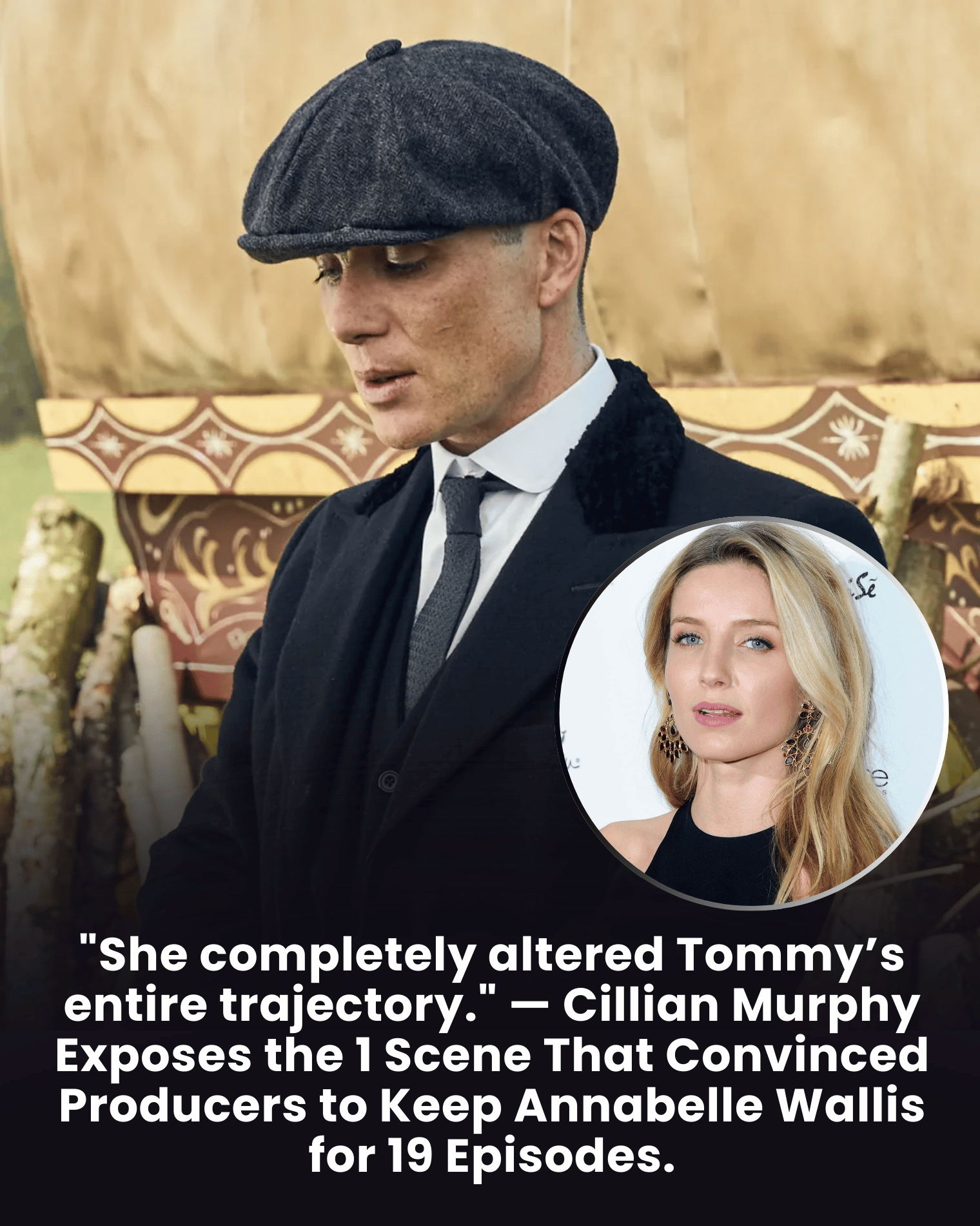 “She completely altered Tommy’s entire trajectory.” — Cillian Murphy Exposes the 1 Scene That Convinced Producers to Keep Annabelle Wallis for 19 Episodes.