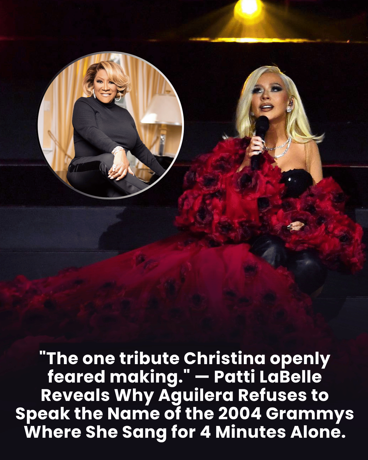 “The one tribute Christina openly feared making.” — Patti LaBelle Reveals Why Aguilera Refuses to Speak the Name of the 2004 Grammys Where She Sang for 4 Minutes Alone.