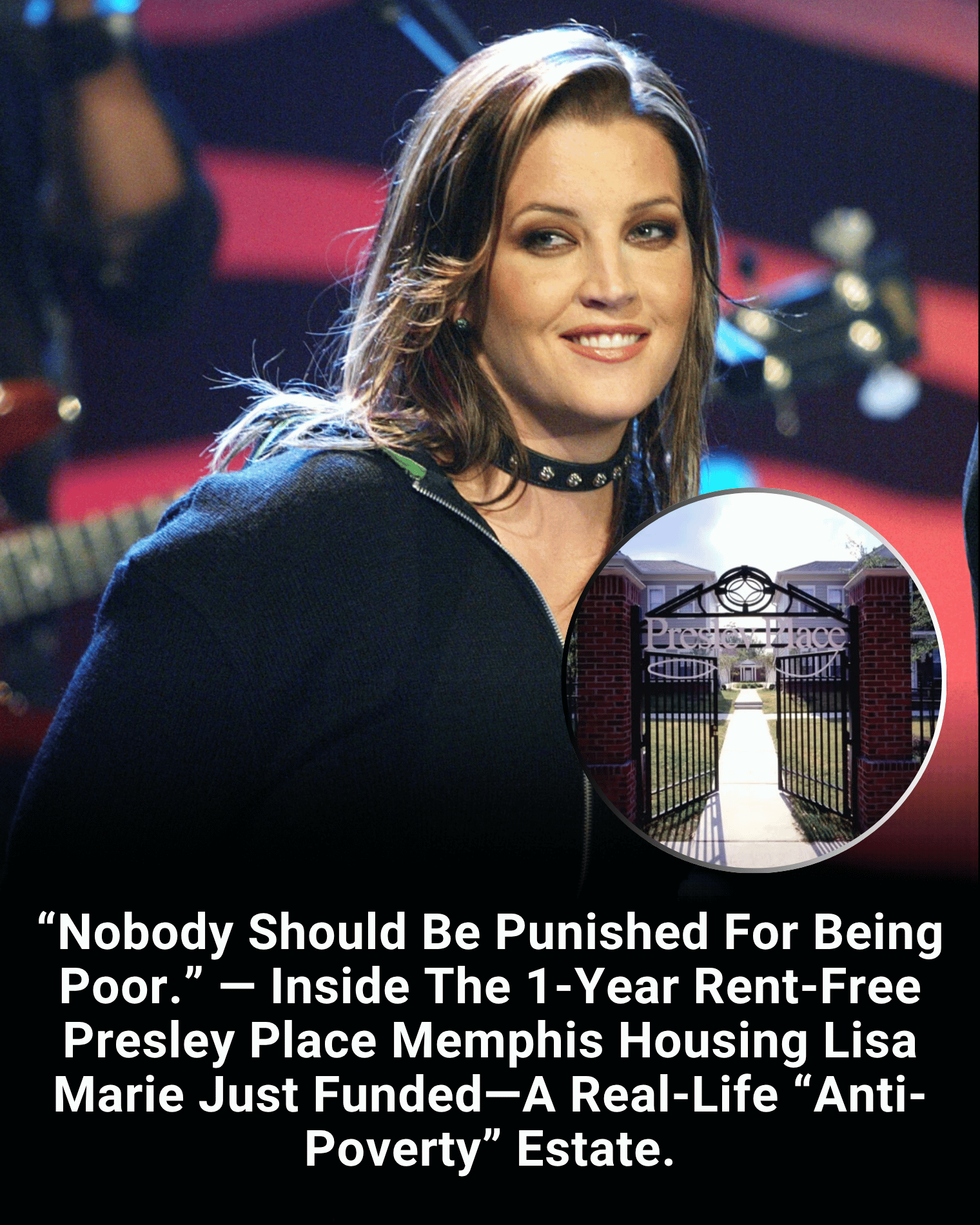 “Nobody Should Be Punished For Being Poor.” — Inside The 1-Year Rent-Free Presley Place Memphis Housing Lisa Marie Just Funded—A Real-Life “Anti-Poverty” Estate.