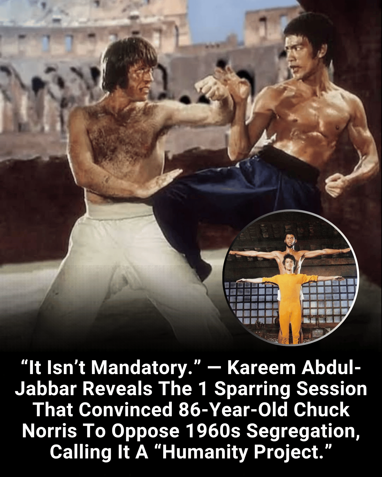 “It Isn’t Mandatory.” — Kareem Abdul-Jabbar Reveals The 1 Sparring Session That Convinced 86-Year-Old Chuck Norris To Oppose 1960s Segregation, Calling It A “Humanity Project.”