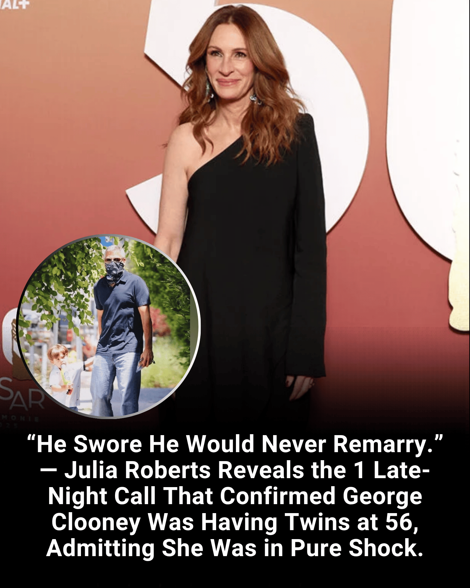 “He Swore He Would Never Remarry.” — Julia Roberts Reveals the 1 Late-Night Call That Confirmed George Clooney Was Having Twins at 56, Admitting She Was in Pure Shock.