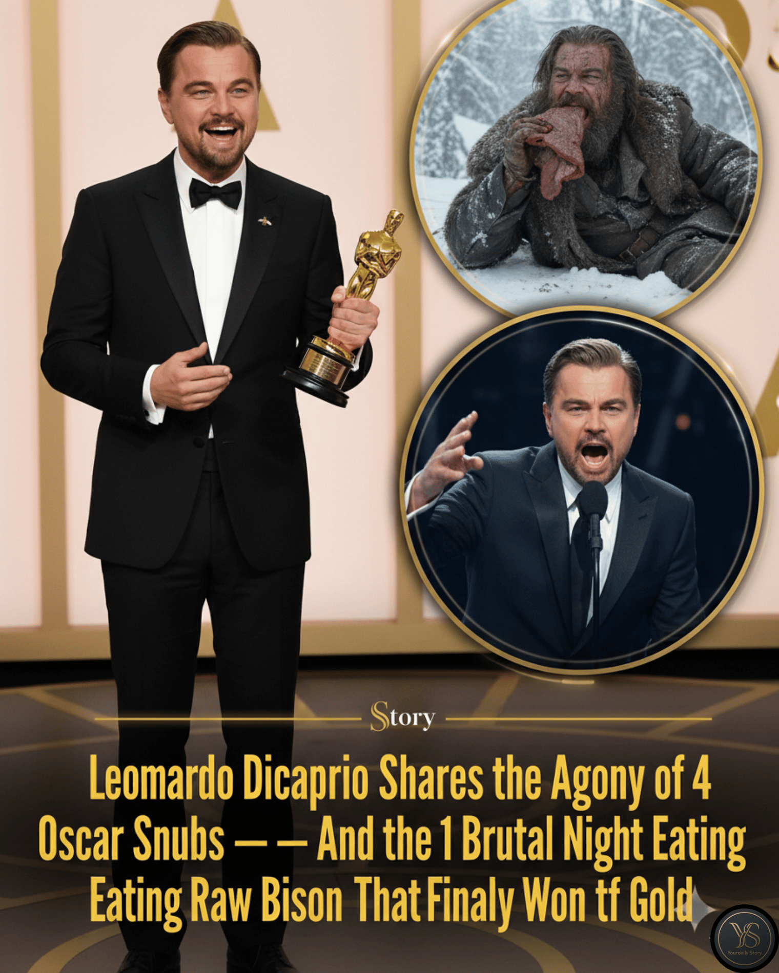 Leonardo DiCaprio Shares the Agony of 4 Oscar Snubs — And the 1 Brutal Night Eating Raw Bison That Finally Won the Gold.