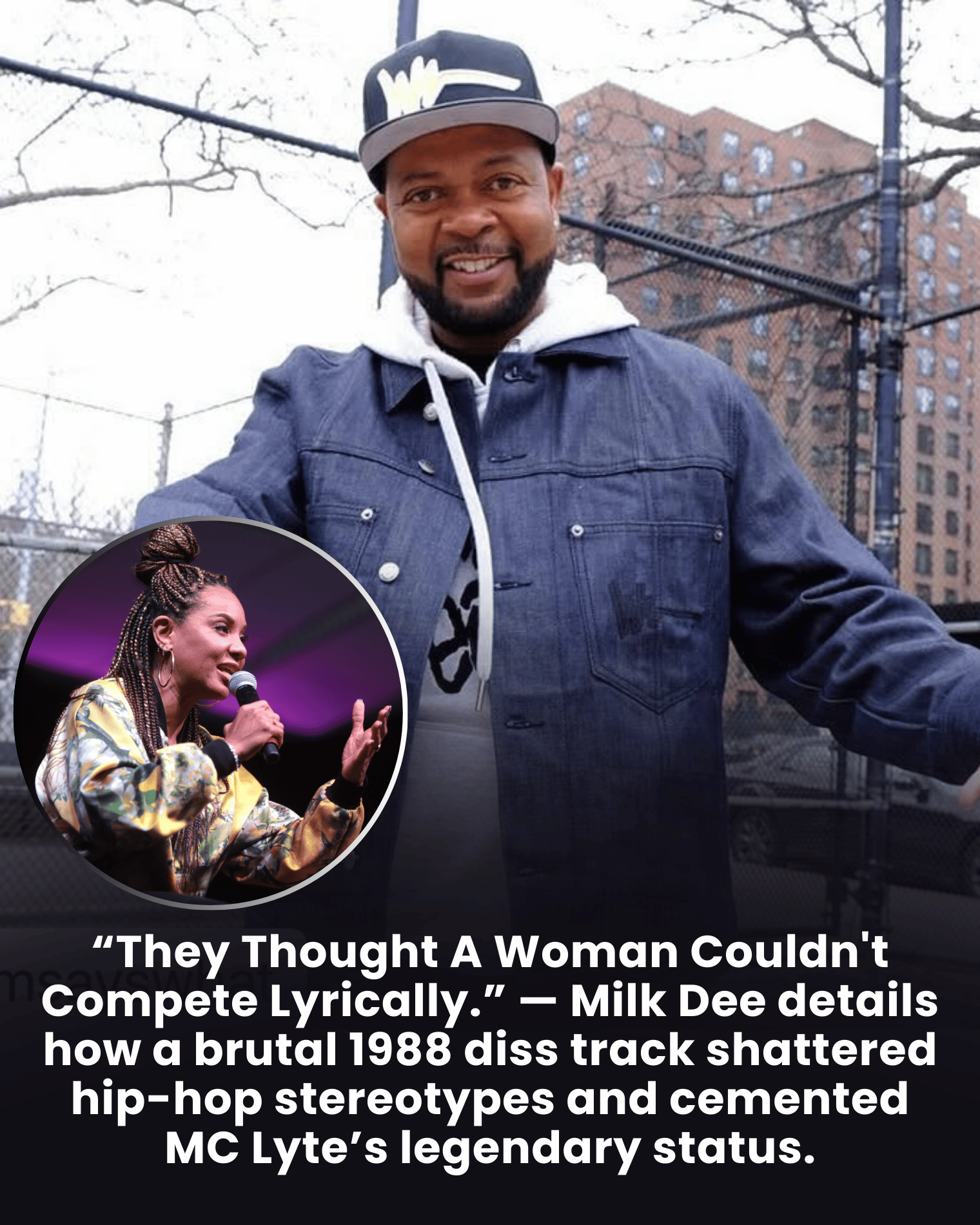 “They Thought A Woman Couldn’t Compete Lyrically.” — Milk Dee details how a brutal 1988 diss track shattered hip-hop stereotypes and cemented MC Lyte’s legendary status.
