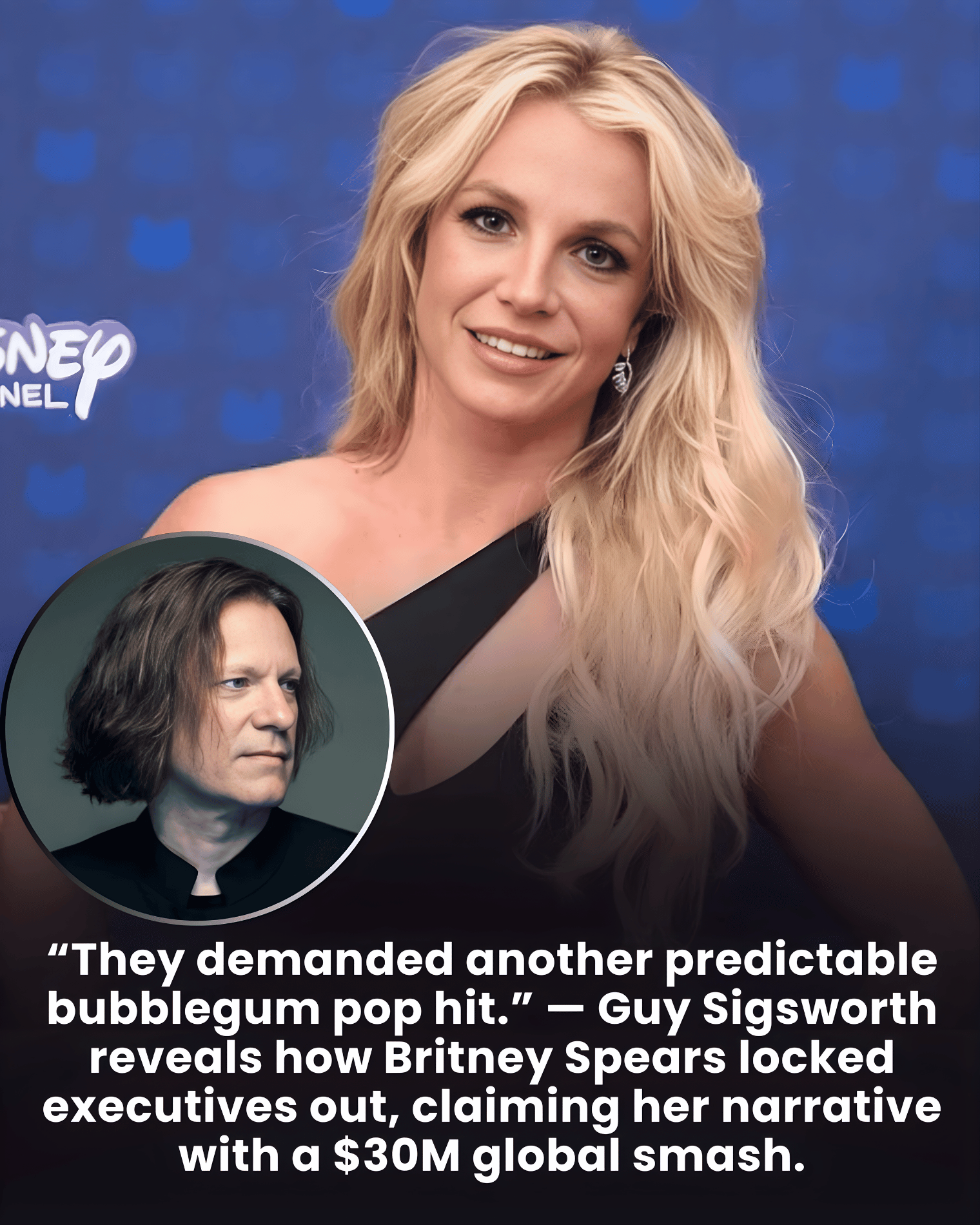 “They demanded another predictable bubblegum pop hit.” — Guy Sigsworth reveals how Britney Spears locked executives out, claiming her narrative with a $30M global smash.