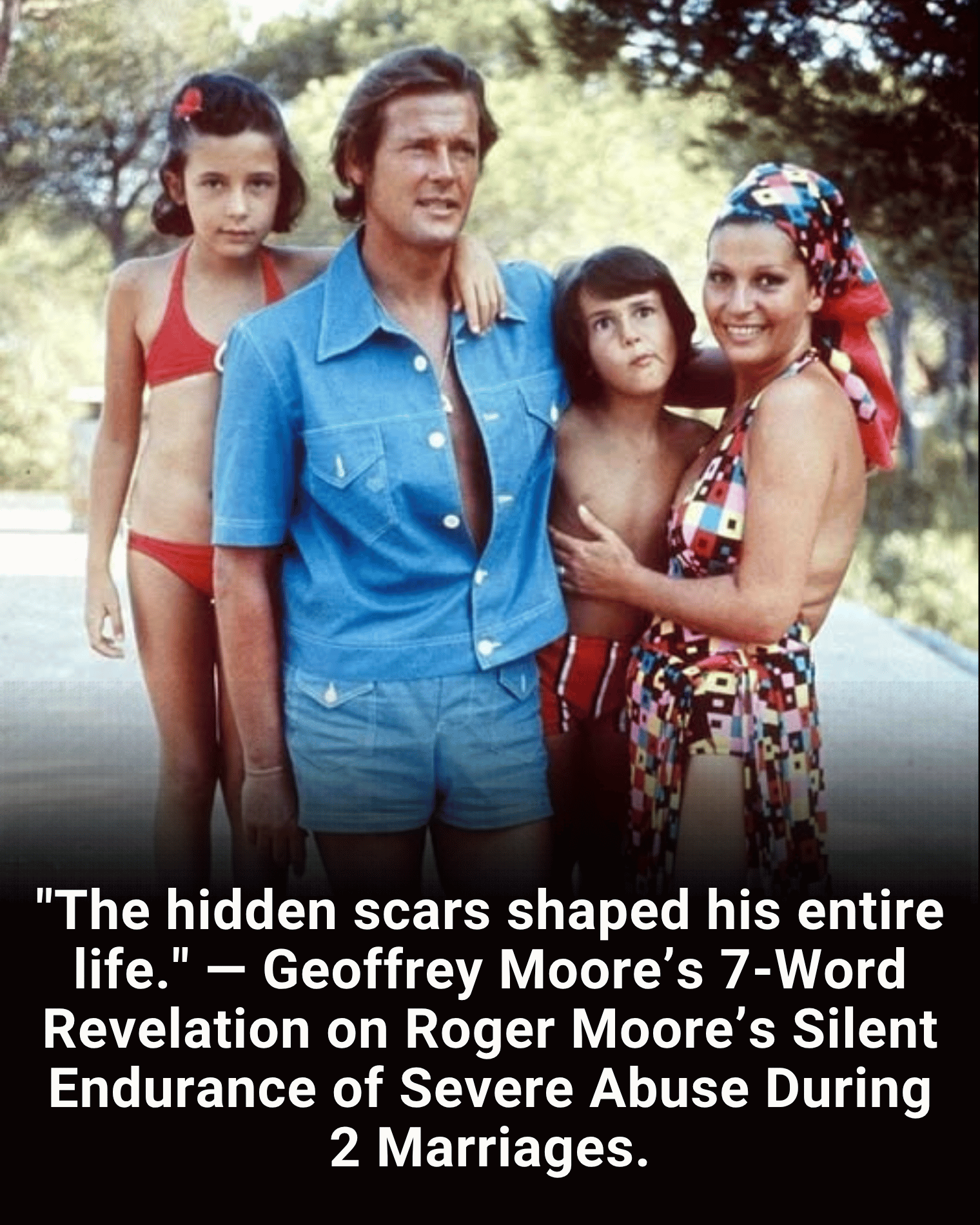 “The hidden scars shaped his entire life.” — Geoffrey Moore’s 7-Word Revelation on Roger Moore’s Silent Endurance of Severe Abuse During 2 Marriages.