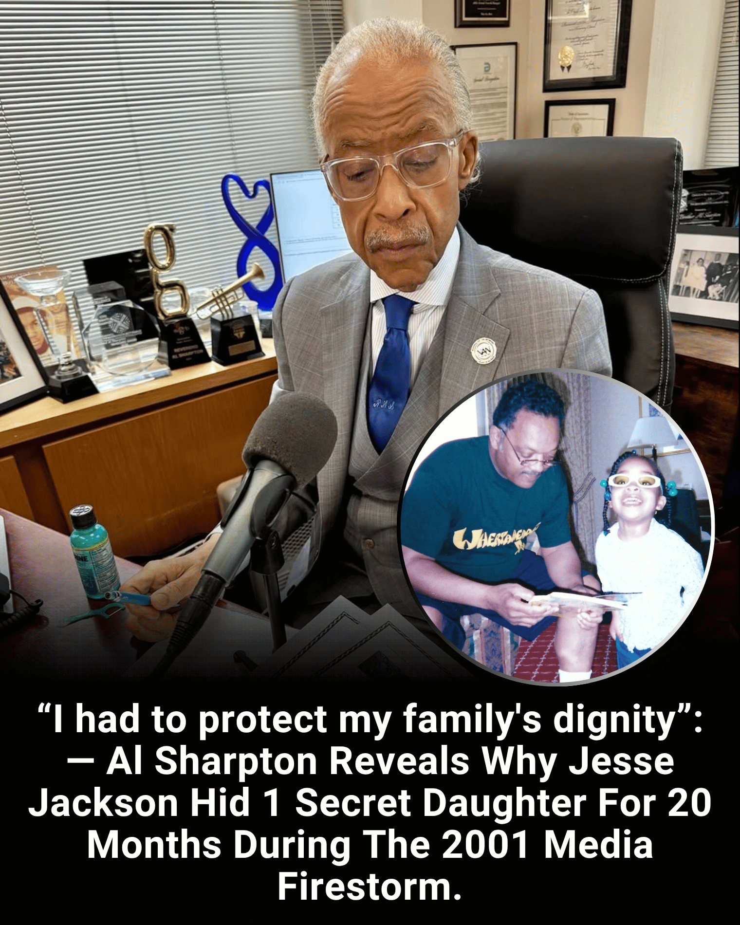 “I had to protect my family’s dignity”: — Al Sharpton Reveals Why Jesse Jackson Hid 1 Secret Daughter For 20 Months During The 2001 Media Firestorm.