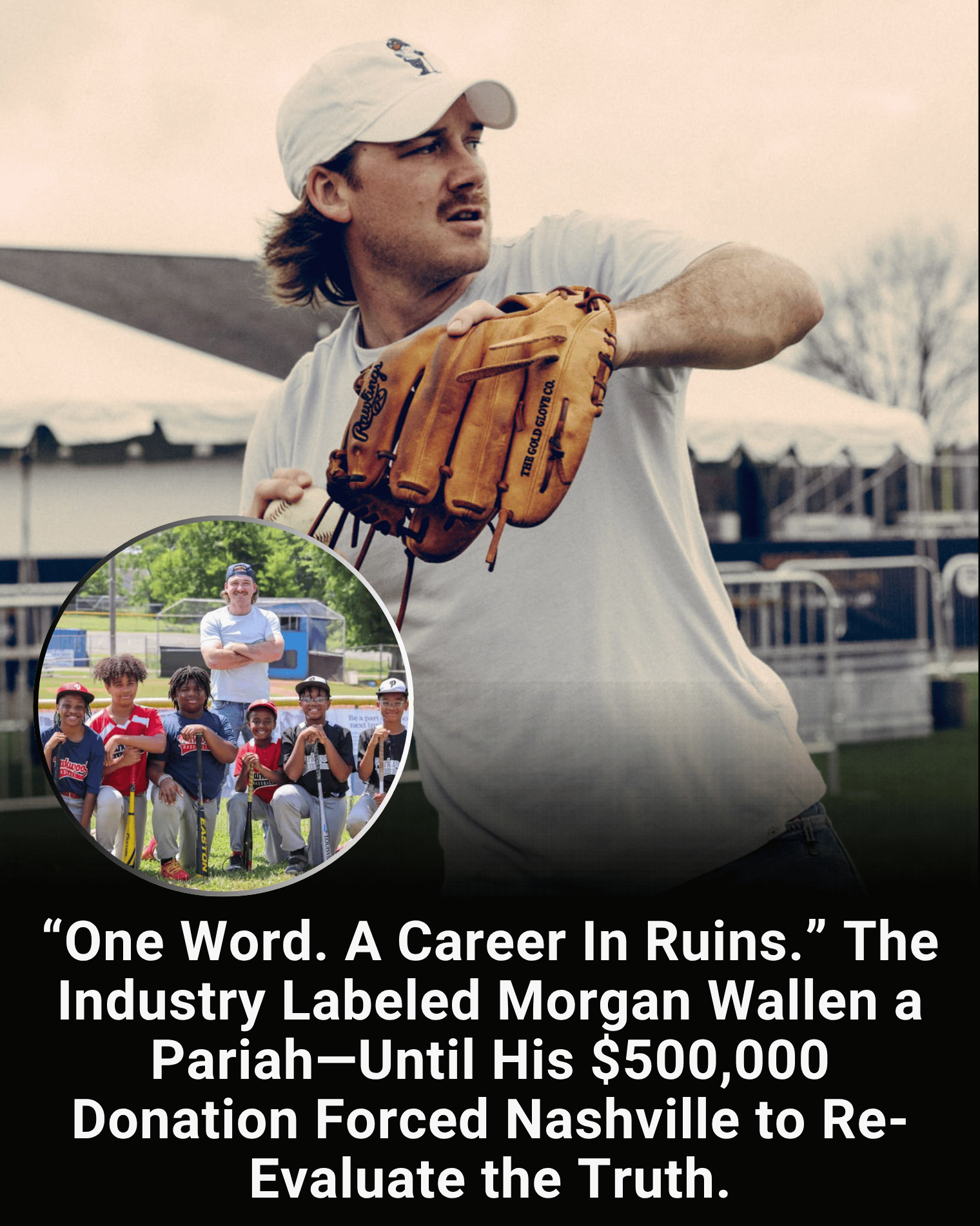 “One Word. A Career In Ruins.” The Industry Labeled Morgan Wallen a Pariah—Until His $500,000 Donation Forced Nashville to Re-Evaluate the Truth.
