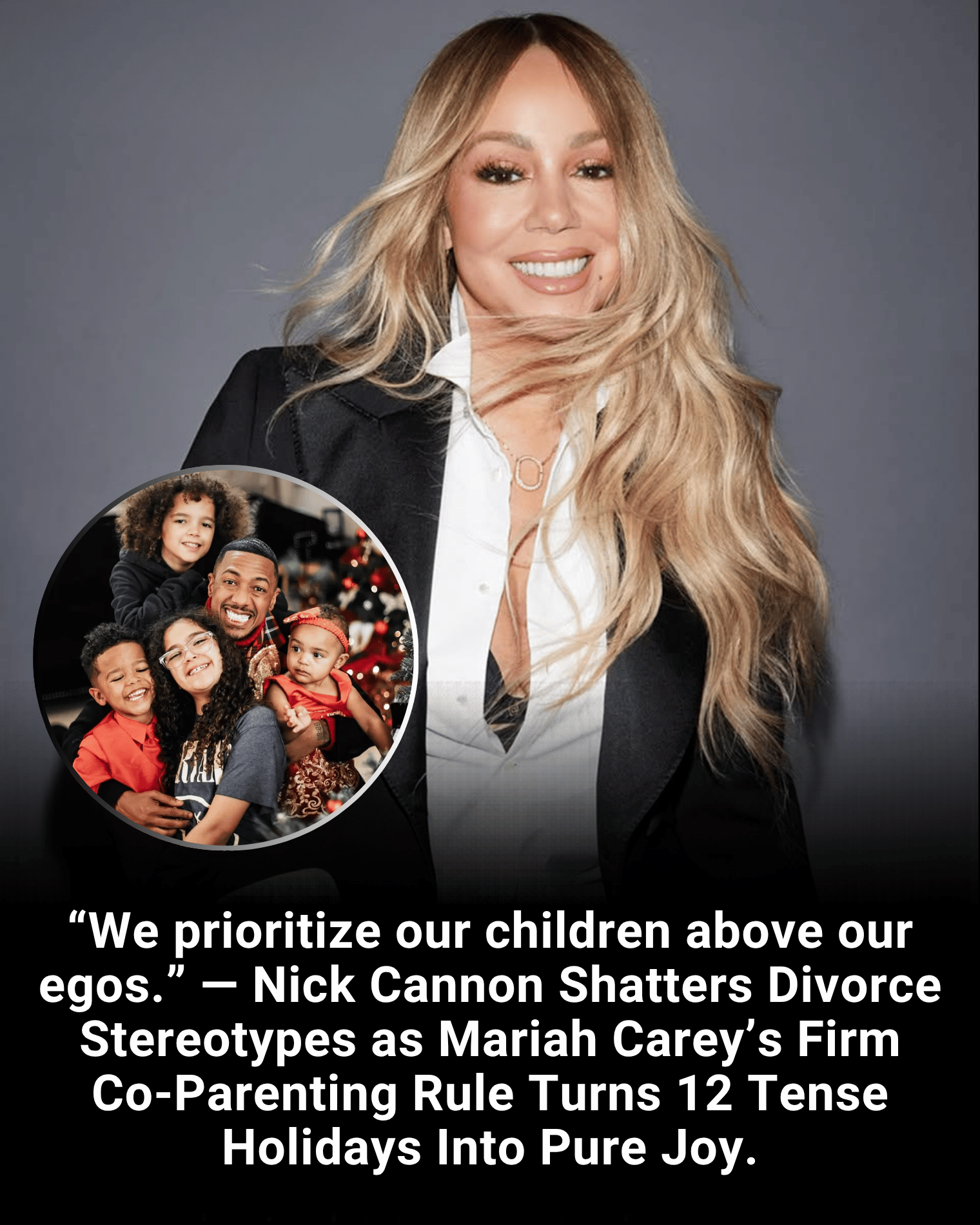 “We prioritize our children above our egos.” — Nick Cannon Shatters Divorce Stereotypes as Mariah Carey’s Firm Co-Parenting Rule Turns 12 Tense Holidays Into Pure Joy.