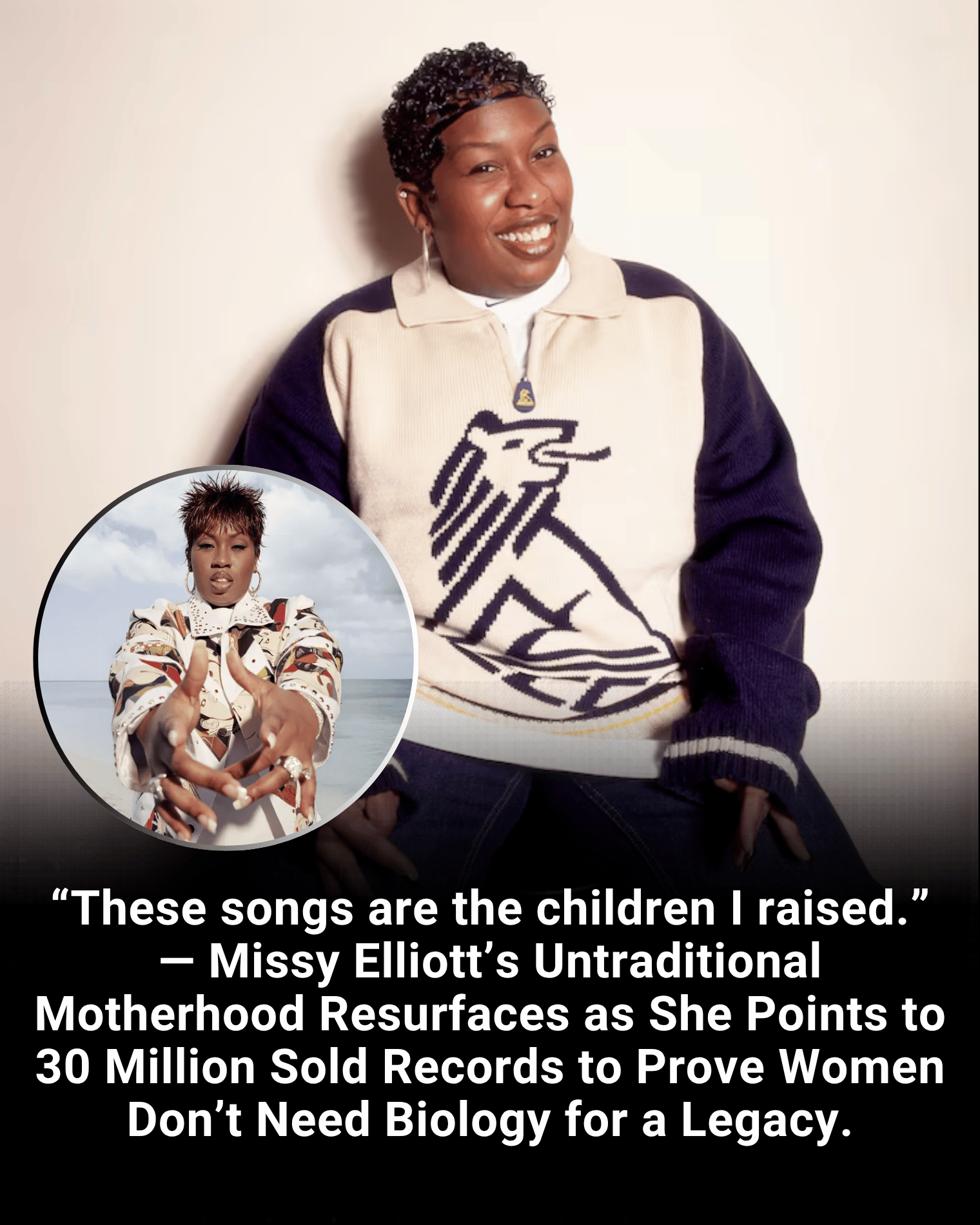 “These songs are the children I raised.” — Missy Elliott’s Untraditional Motherhood Resurfaces as She Points to 30 Million Sold Records to Prove Women Don’t Need Biology for a Legacy.