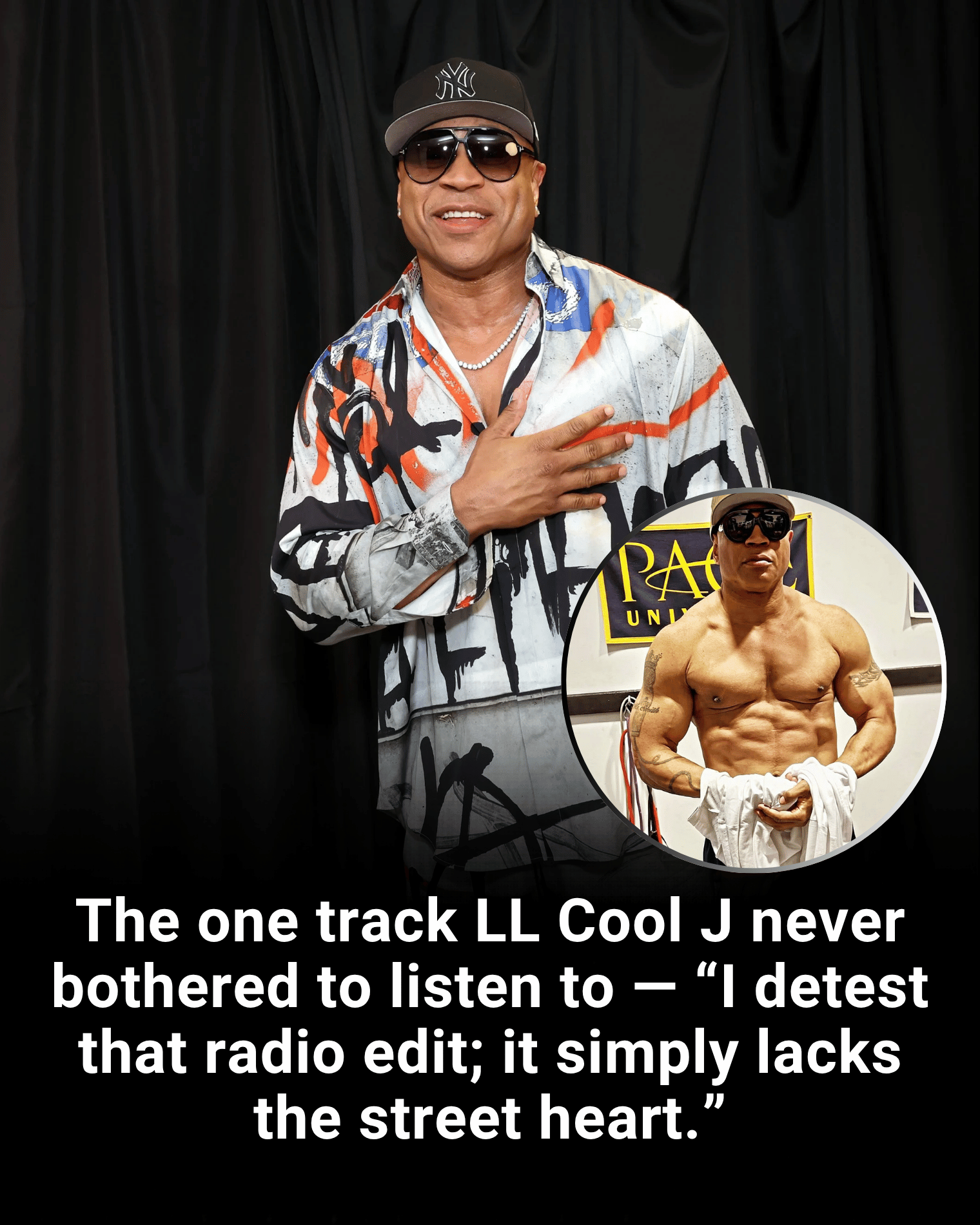The one track LL Cool J never bothered to listen to — “I detest that radio edit; it simply lacks the street heart.”