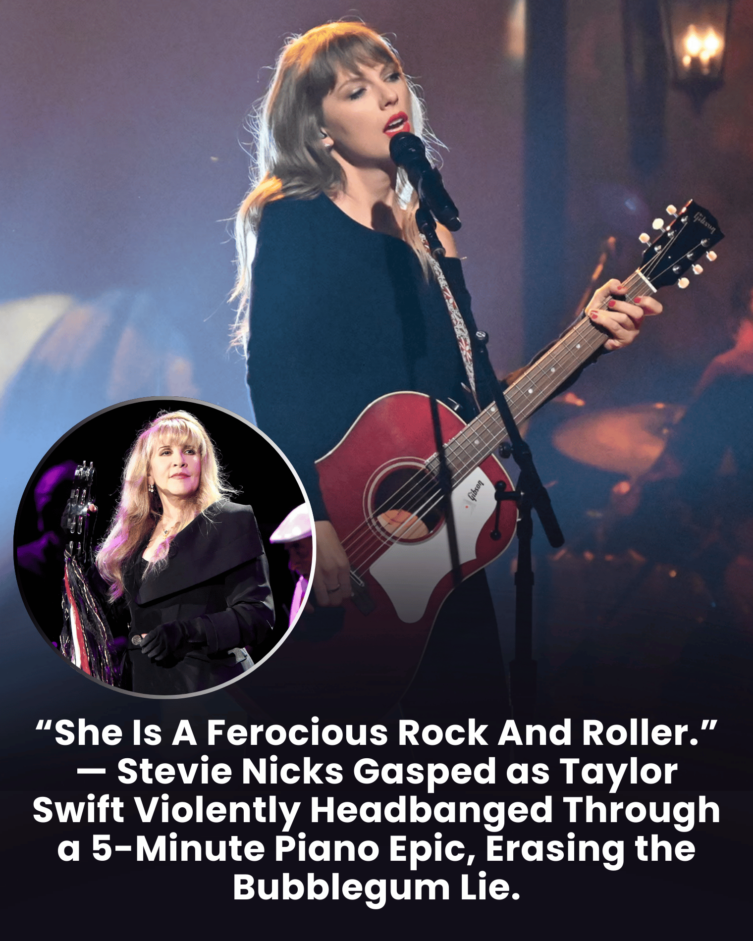 “She Is A Ferocious Rock And Roller.” — Stevie Nicks Gasped as Taylor Swift Violently Headbanged Through a 5-Minute Piano Epic, Erasing the Bubblegum Lie.