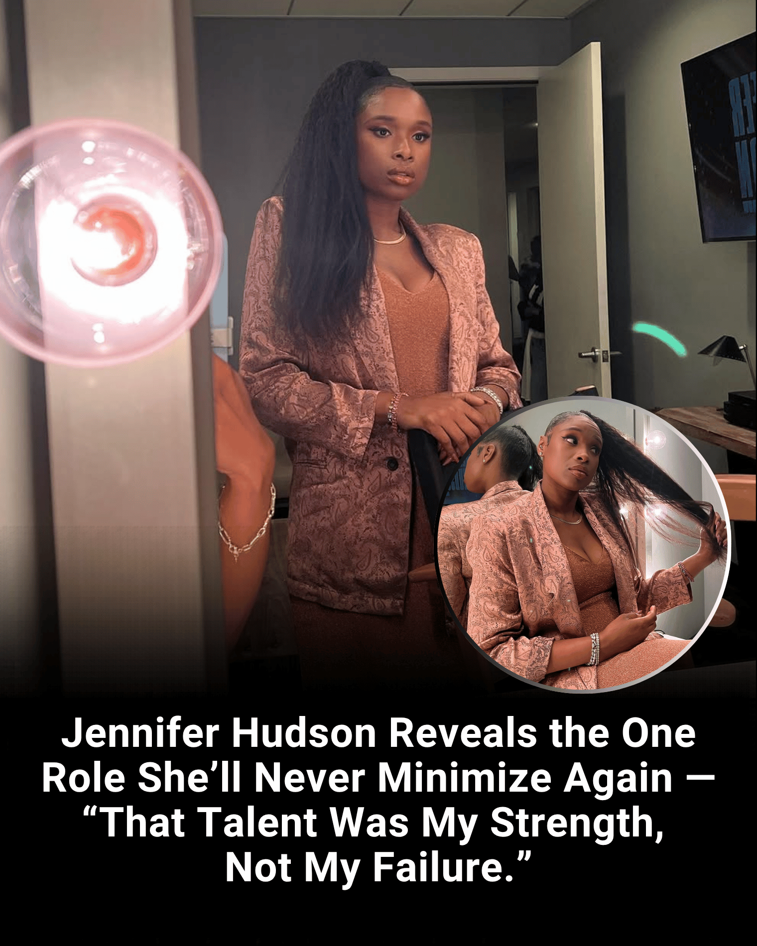 Jennifer Hudson Reveals the One Role She’ll Never Minimize Again — “That Talent Was My Strength, Not My Failure.”