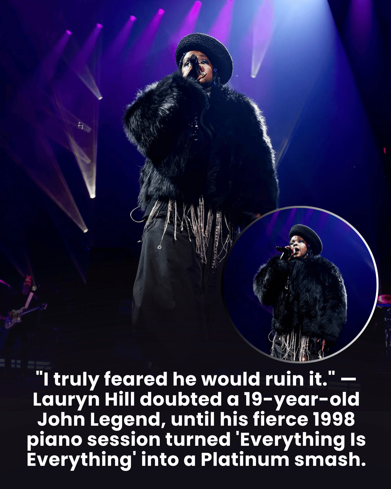 “I truly feared he would ruin it.” — Lauryn Hill doubted a 19-year-old John Legend, until his fierce 1998 piano session turned ‘Everything Is Everything’ into a Platinum smash.