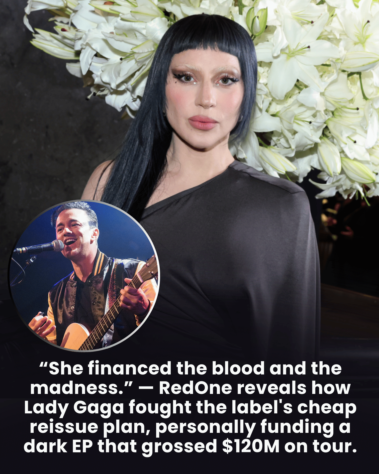 “She financed the blood and the madness.” — RedOne reveals how Lady Gaga fought the label’s cheap reissue plan, personally funding a dark EP that grossed $120M on tour.