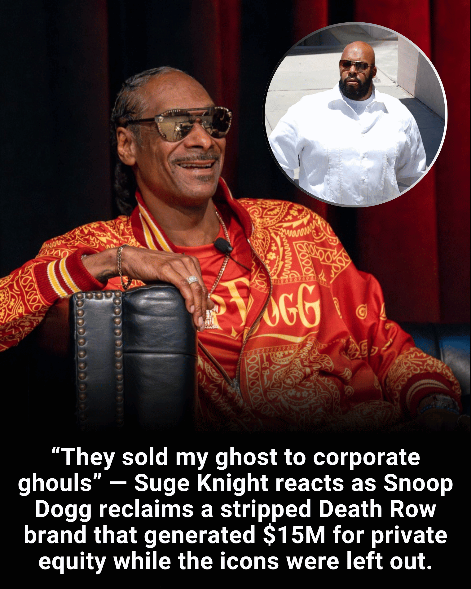 “They sold my ghost to corporate ghouls” — Suge Knight reacts as Snoop Dogg reclaims a stripped Death Row brand that generated $15M for private equity while the icons were left out.