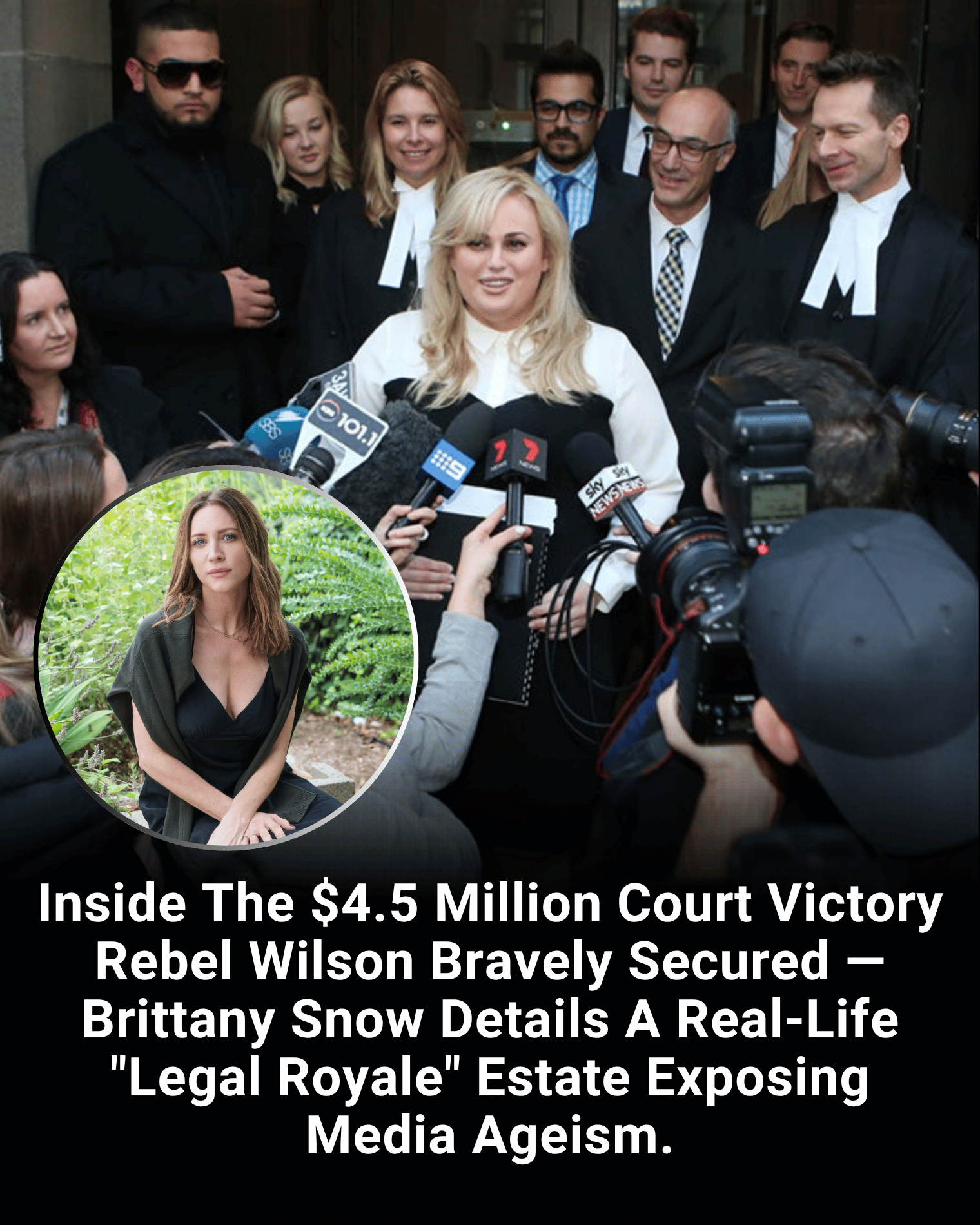 Inside The $4.5 Million Court Victory Rebel Wilson Bravely Secured — Brittany Snow Details A Real-Life “Legal Royale” Estate Exposing Media Ageism.