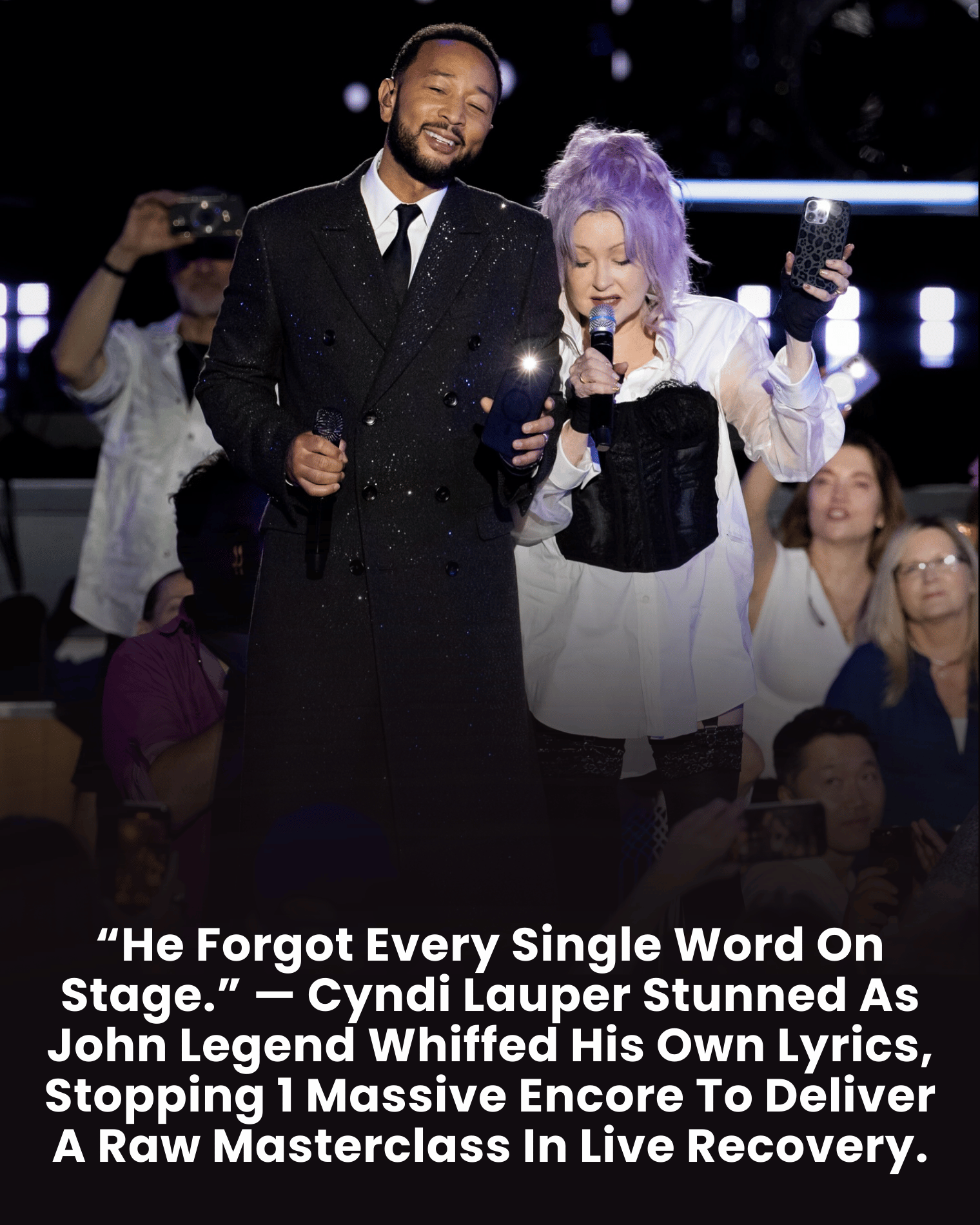 “He Forgot Every Single Word On Stage.” — Cyndi Lauper Stunned As John Legend Whiffed His Own Lyrics, Stopping 1 Massive Encore To Deliver A Raw Masterclass In Live Recovery.