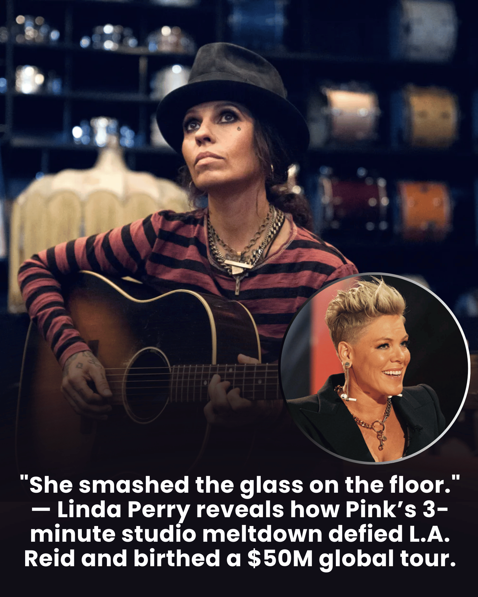 “She smashed the glass on the floor.” — Linda Perry reveals how Pink’s 3-minute studio meltdown defied L.A. Reid and birthed a $50M global tour.