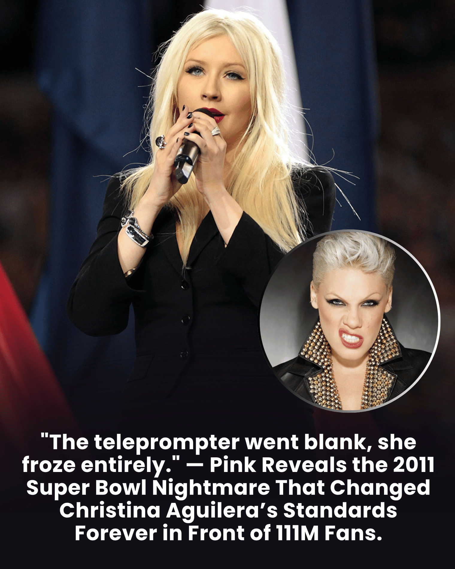 “The teleprompter went blank, she froze entirely.” — Pink Reveals the 2011 Super Bowl Nightmare That Changed Christina Aguilera’s Standards Forever in Front of 111M Fans.