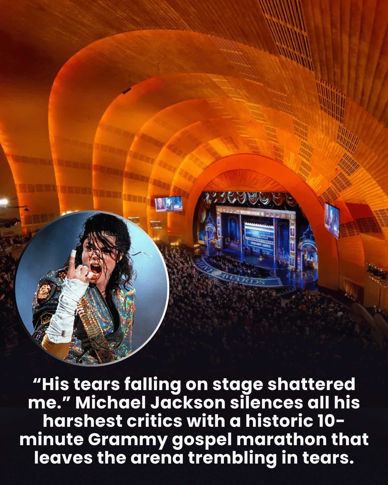 “His tears falling on stage shattered me.” Michael Jackson silences all his harshest critics with a historic 10-minute Grammy gospel marathon that leaves the arena trembling in tears.