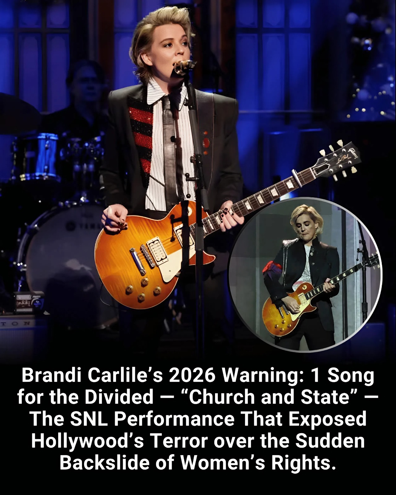 Brandi Carlile’s 2026 Warning: 1 Song for the Divided — “Church and State” — The SNL Performance That Exposed Hollywood’s Terror over the Sudden Backslide of Women’s Rights.