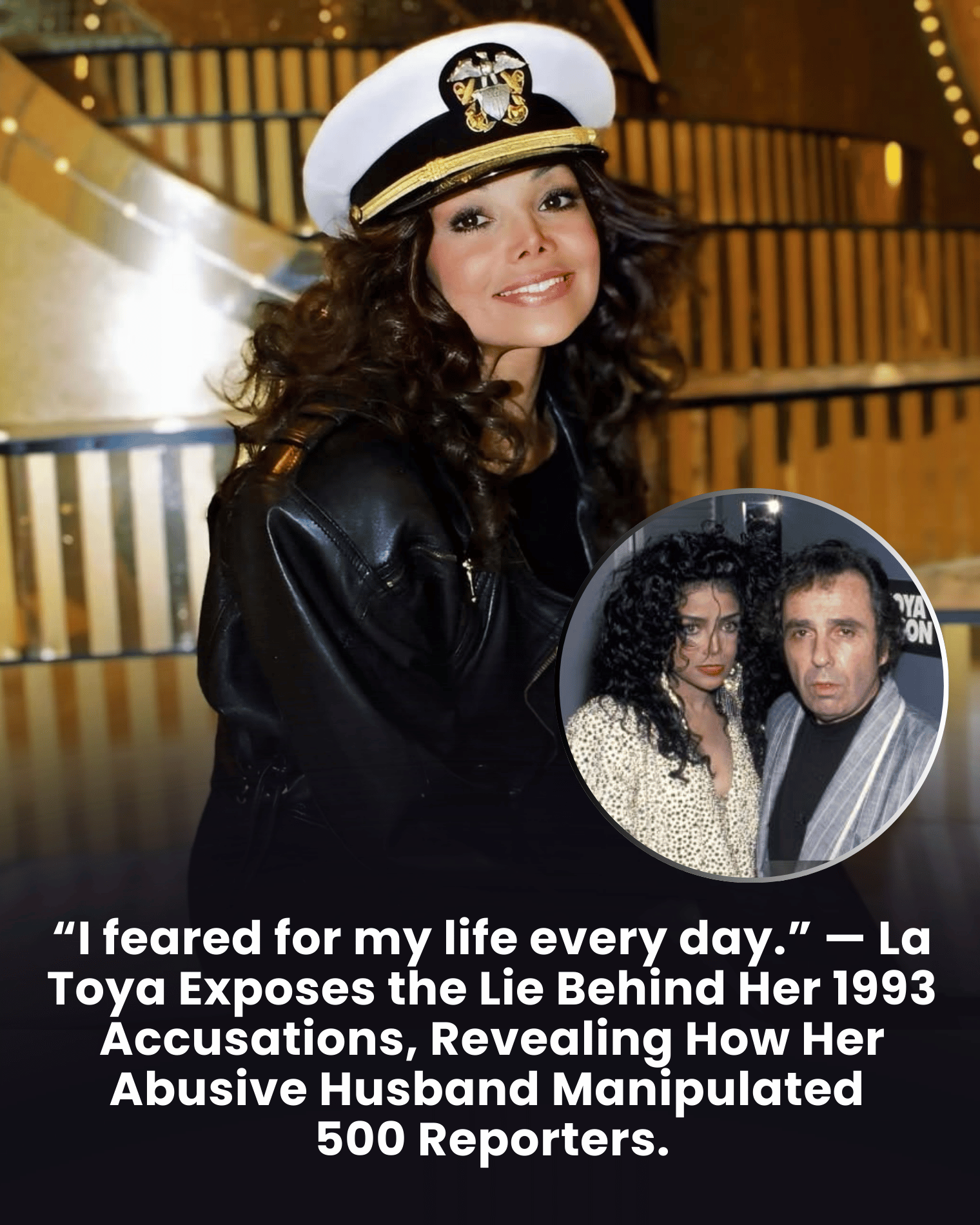 “I feared for my life every day.” — La Toya Exposes the Lie Behind Her 1993 Accusations, Revealing How Her Abusive Husband Manipulated 500 Reporters.