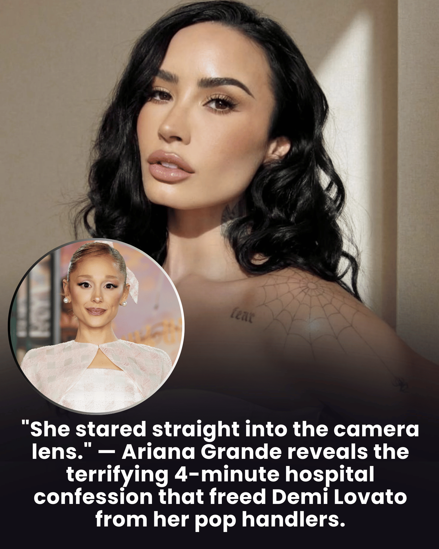 “She stared straight into the camera lens.” — Ariana Grande reveals the terrifying 4-minute hospital confession that freed Demi Lovato from her pop handlers.
