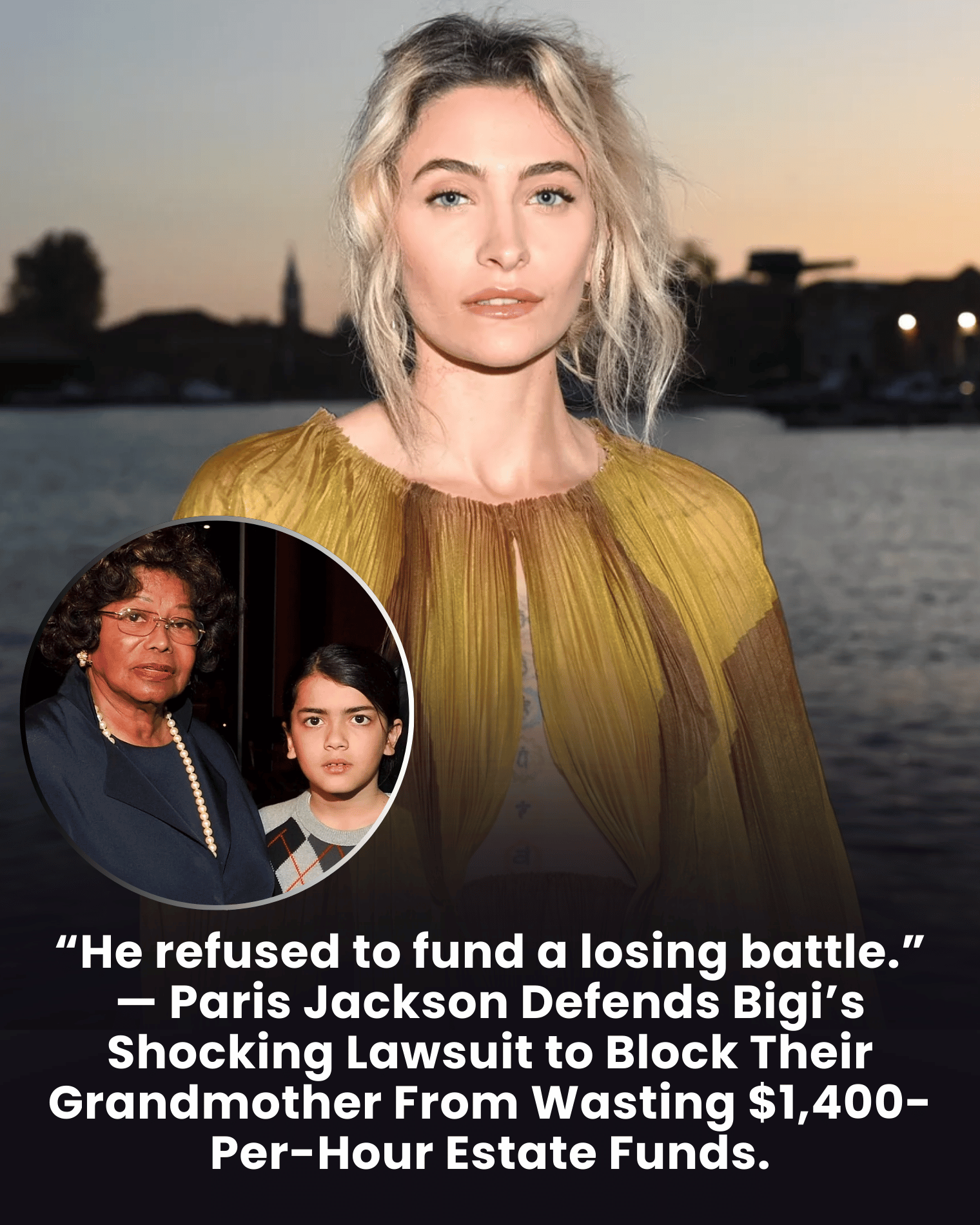 “He refused to fund a losing battle.” — Paris Jackson Defends Bigi’s Shocking Lawsuit to Block Their Grandmother From Wasting $1,400-Per-Hour Estate Funds.