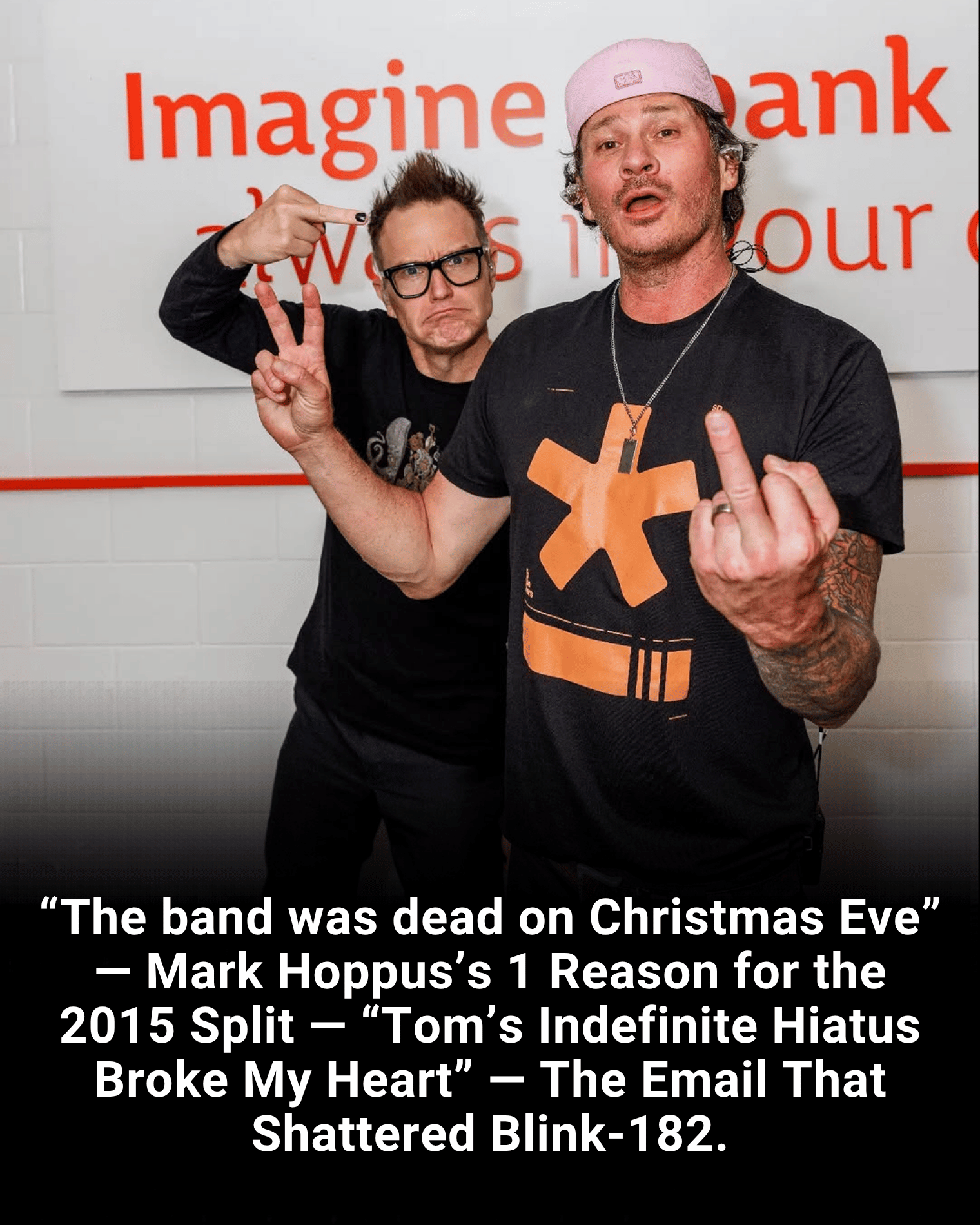 “The band was dead on Christmas Eve” — Mark Hoppus’s 1 Reason for the 2015 Split — “Tom’s Indefinite Hiatus Broke My Heart” — The Email That Shattered Blink-182.