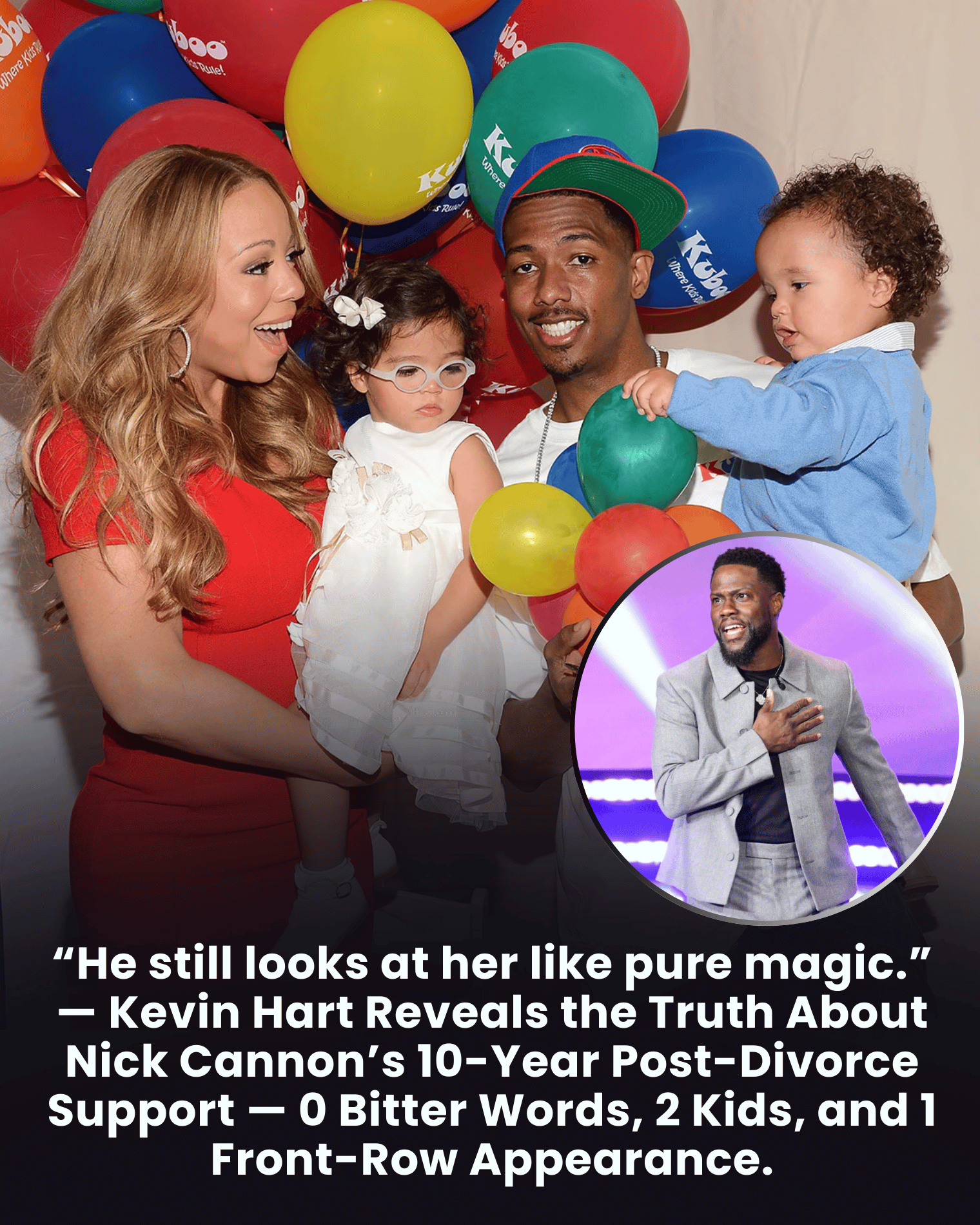 “He still looks at her like pure magic.” — Kevin Hart Reveals the Truth About Nick Cannon’s 10-Year Post-Divorce Support — 0 Bitter Words, 2 Kids, and 1 Front-Row Appearance.