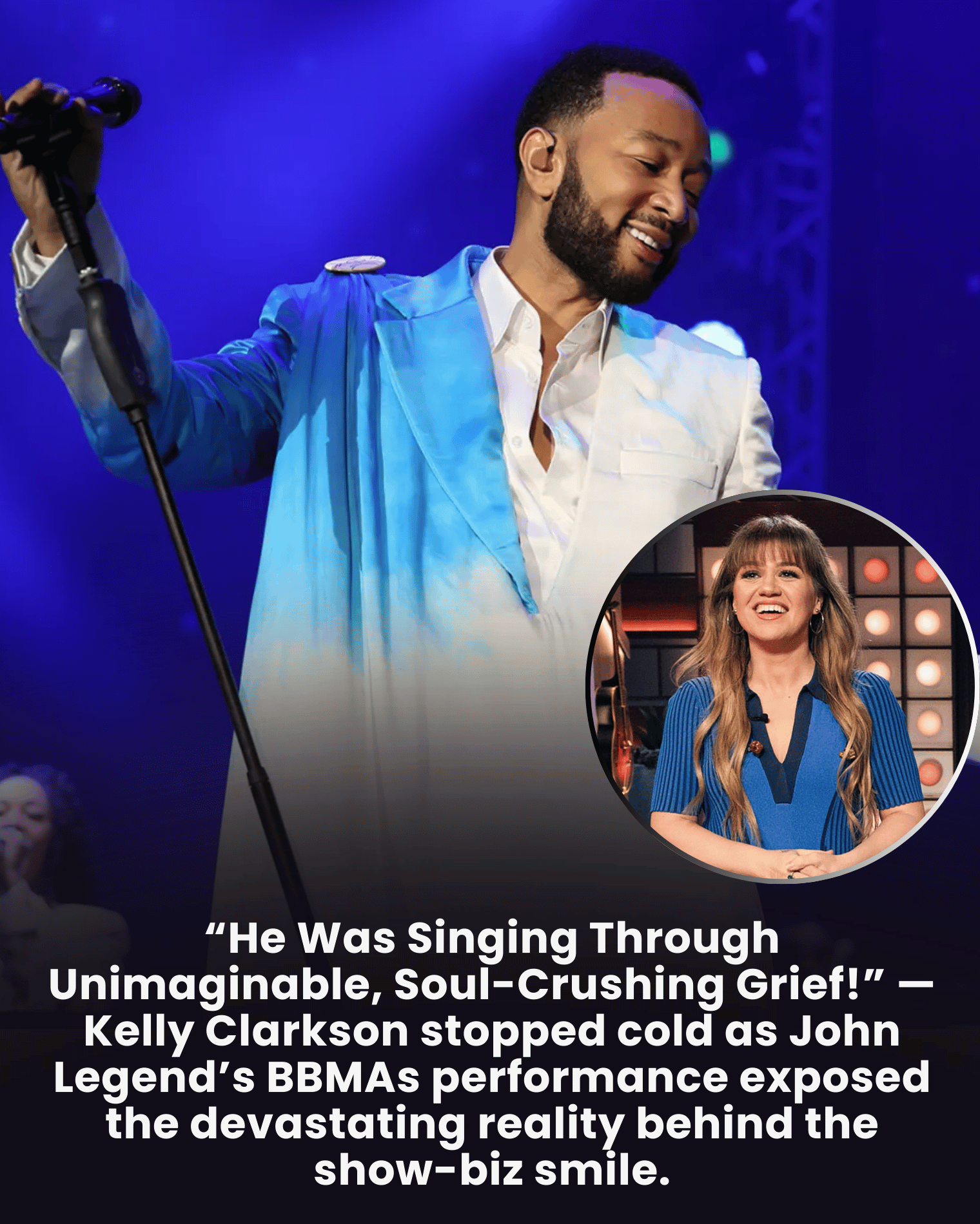 “He Was Singing Through Unimaginable, Soul-Crushing Grief!” — Kelly Clarkson stopped cold as John Legend’s BBMAs performance exposed the devastating reality behind the show-biz smile.