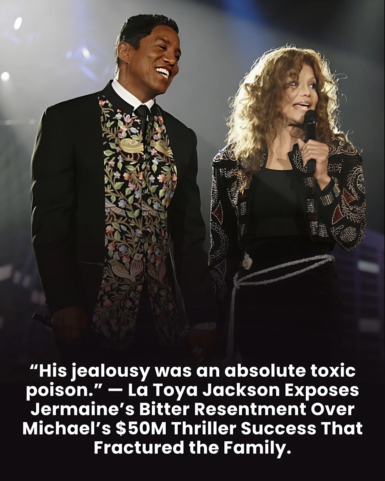 “His jealousy was an absolute toxic poison.” — La Toya Jackson Exposes Jermaine’s Bitter Resentment Over Michael’s $50M Thriller Success That Fractured the Family.