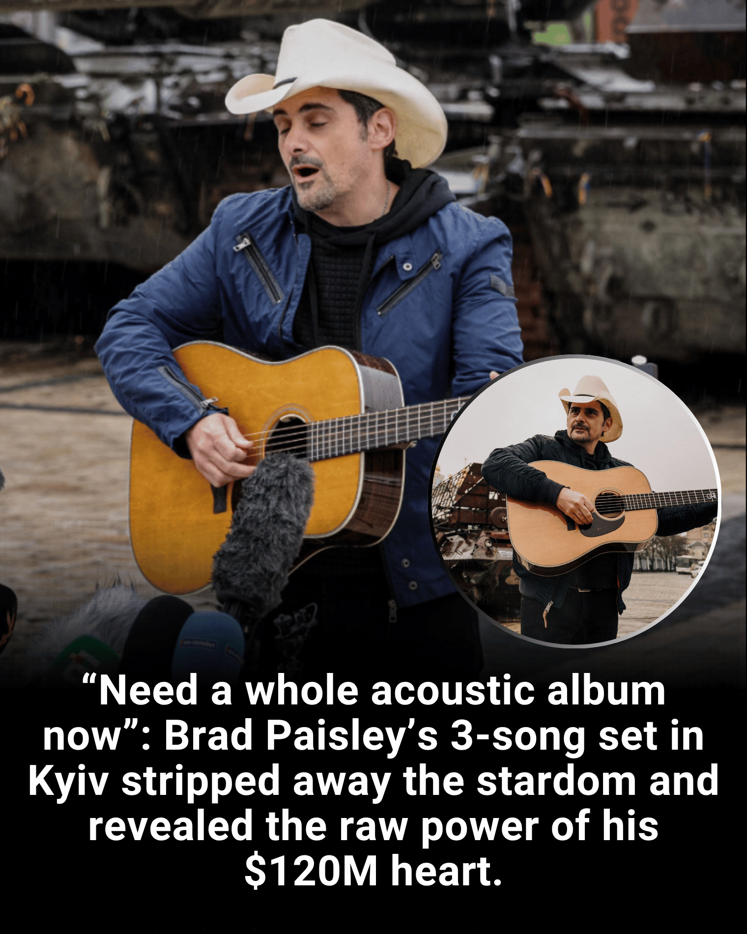 “Need a whole acoustic album now”: Brad Paisley’s 3-song set in Kyiv stripped away the stardom and revealed the raw power of his $120M heart.