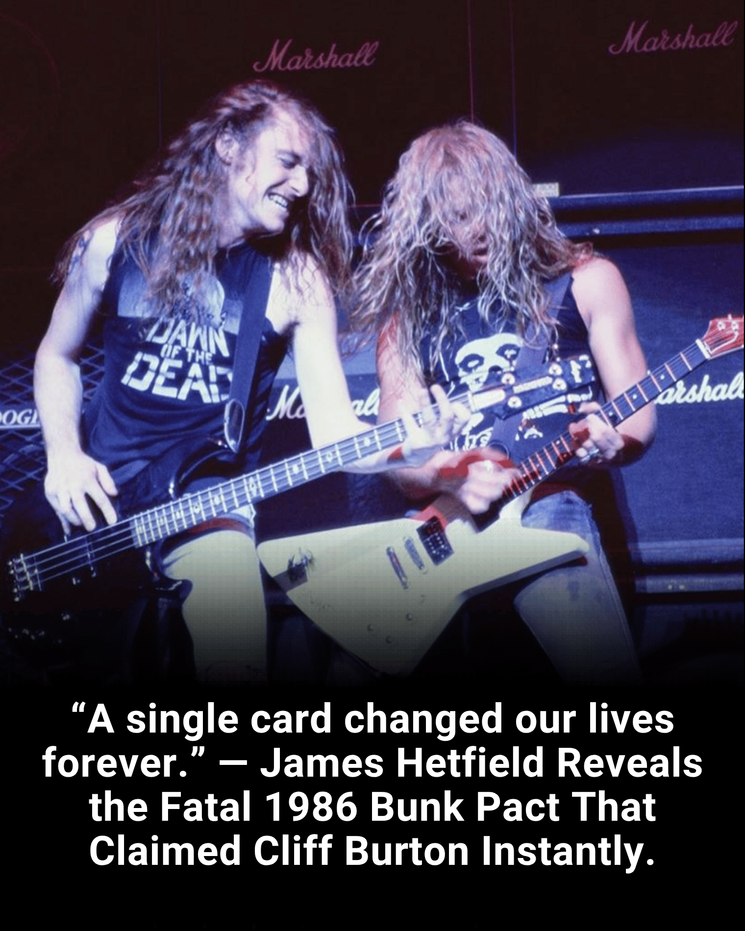 “A single card changed our lives forever.” — James Hetfield Reveals the Fatal 1986 Bunk Pact That Claimed Cliff Burton Instantly.