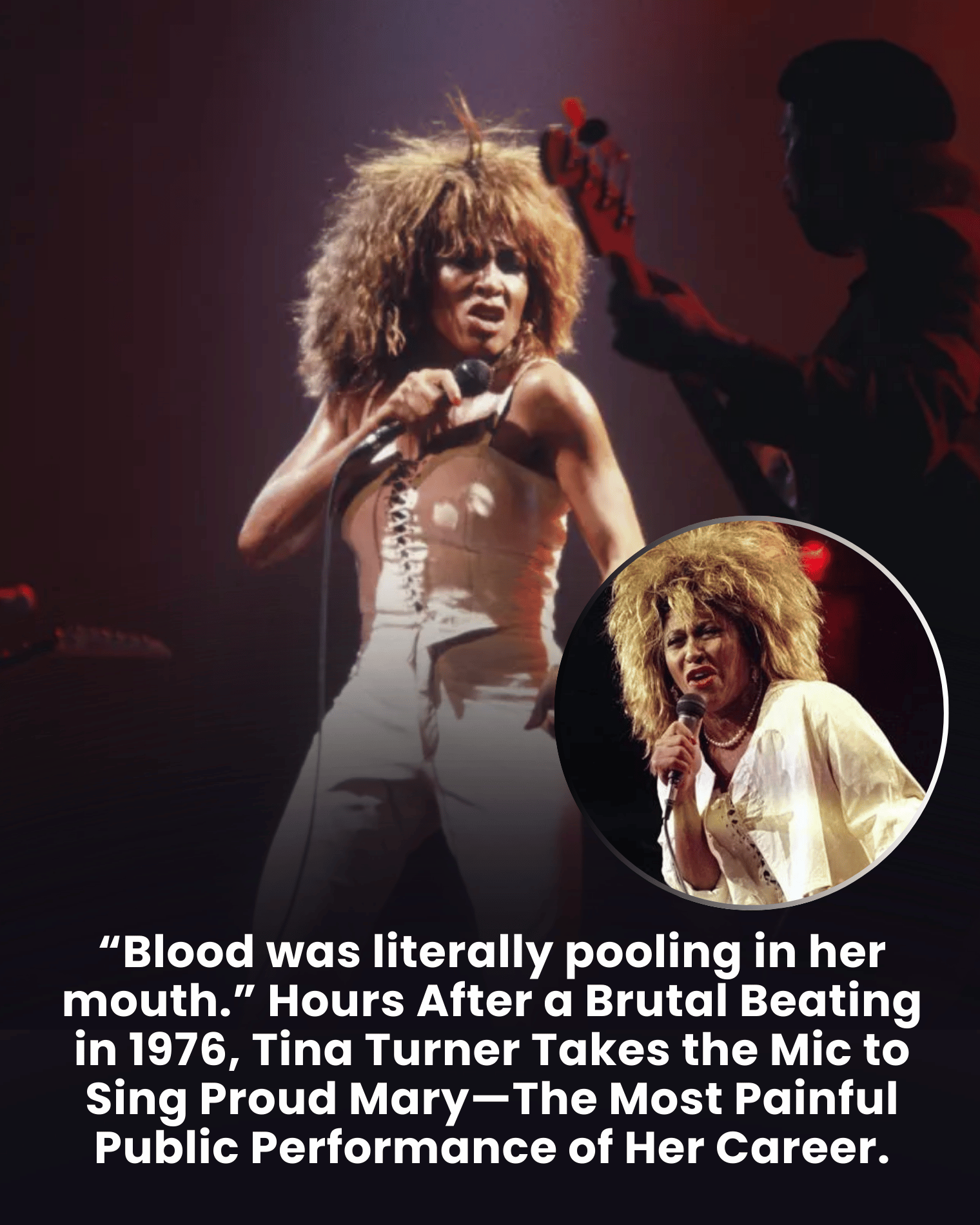 “Blood was literally pooling in her mouth.” Hours After a Brutal Beating in 1976, Tina Turner Takes the Mic to Sing Proud Mary—The Most Painful Public Performance of Her Career.