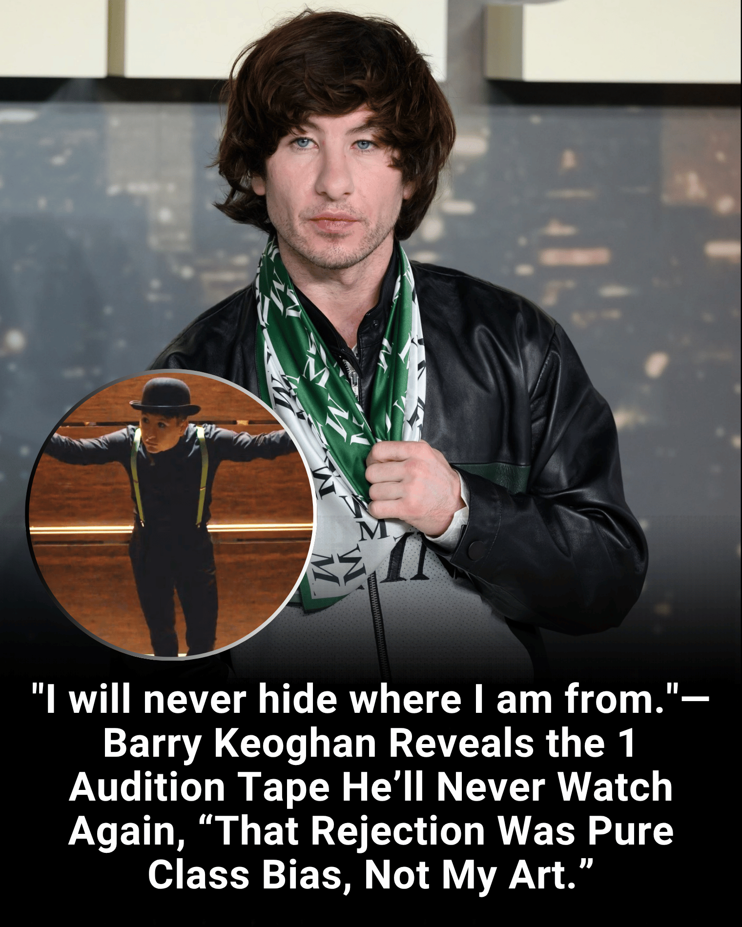 “I will never hide where I am from.”—Barry Keoghan Reveals the 1 Audition Tape He’ll Never Watch Again, “That Rejection Was Pure Class Bias, Not My Art.”