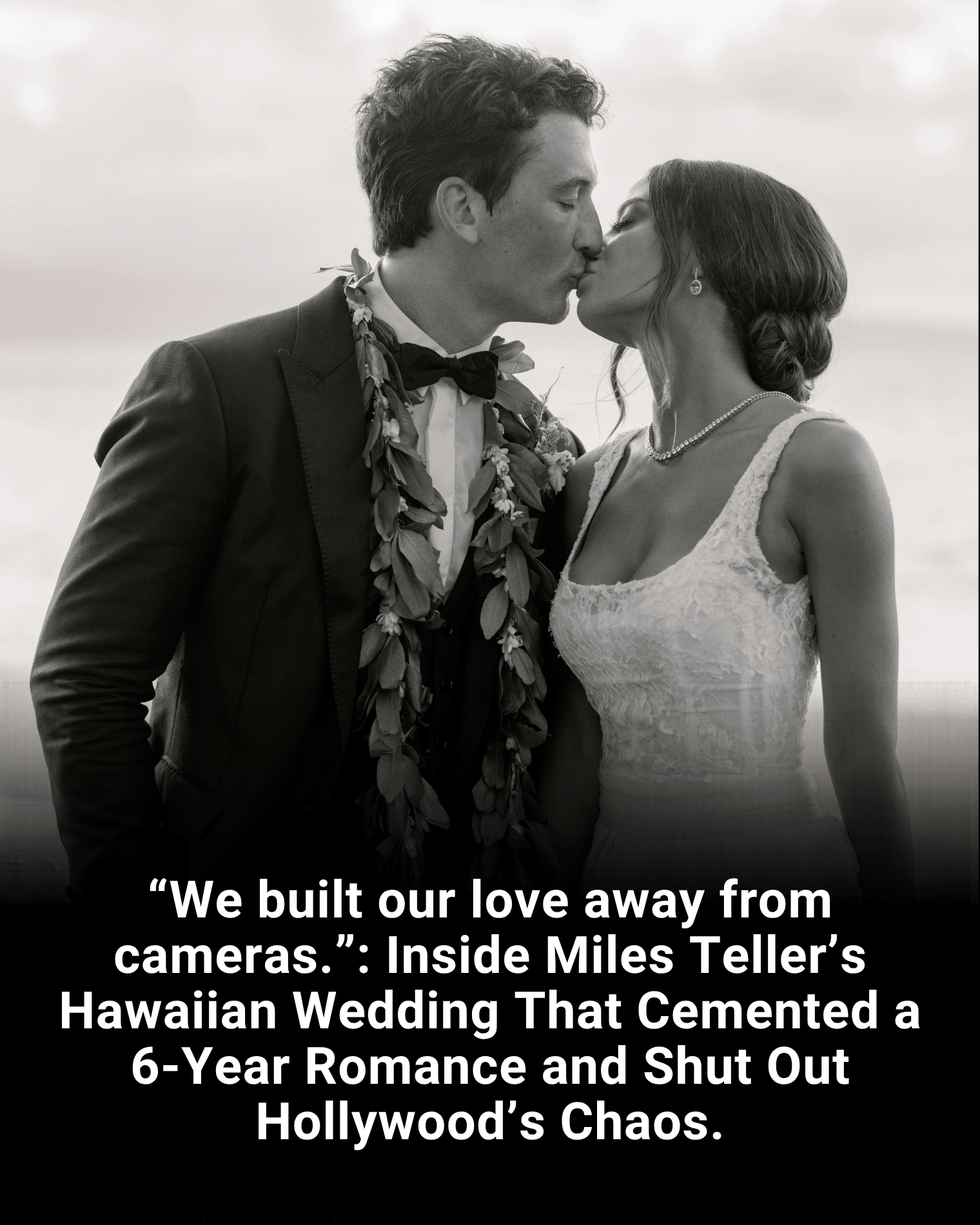 “We built our love away from cameras.”: Inside Miles Teller’s Hawaiian Wedding That Cemented a 6-Year Romance and Shut Out Hollywood’s Chaos.