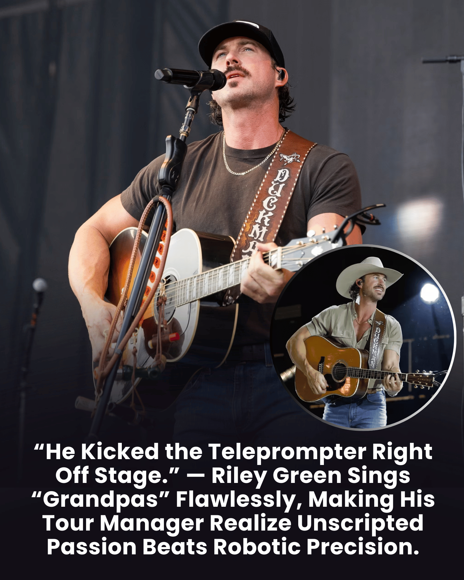 “He Kicked the Teleprompter Right Off Stage.” — Riley Green Sings “Grandpas” Flawlessly, Making His Tour Manager Realize Unscripted Passion Beats Robotic Precision.