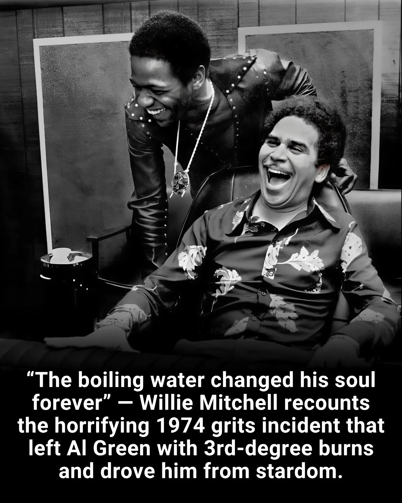 “The boiling water changed his soul forever” — Willie Mitchell recounts the horrifying 1974 grits incident that left Al Green with 3rd-degree burns and drove him from stardom.