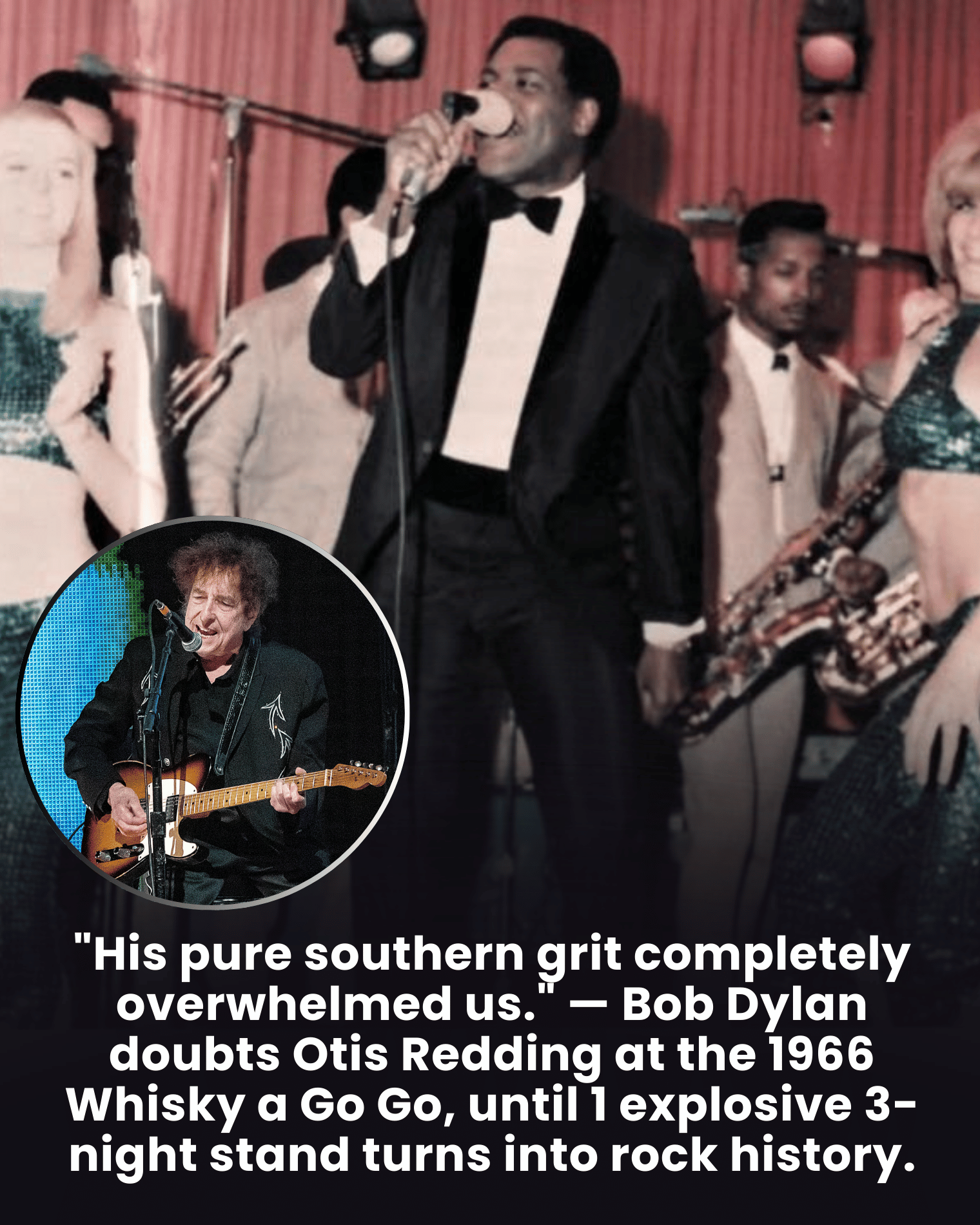 “His pure southern grit completely overwhelmed us.” — Bob Dylan doubts Otis Redding at the 1966 Whisky a Go Go, until 1 explosive 3-night stand turns into rock history.