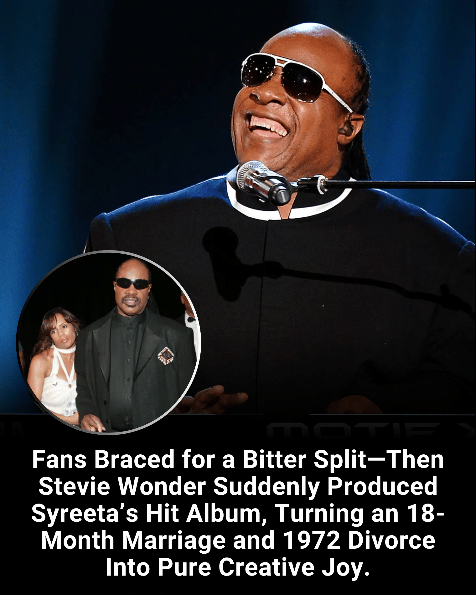 Fans Braced for a Bitter Split—Then Stevie Wonder Suddenly Produced Syreeta’s Hit Album, Turning an 18-Month Marriage and 1972 Divorce Into Pure Creative Joy.