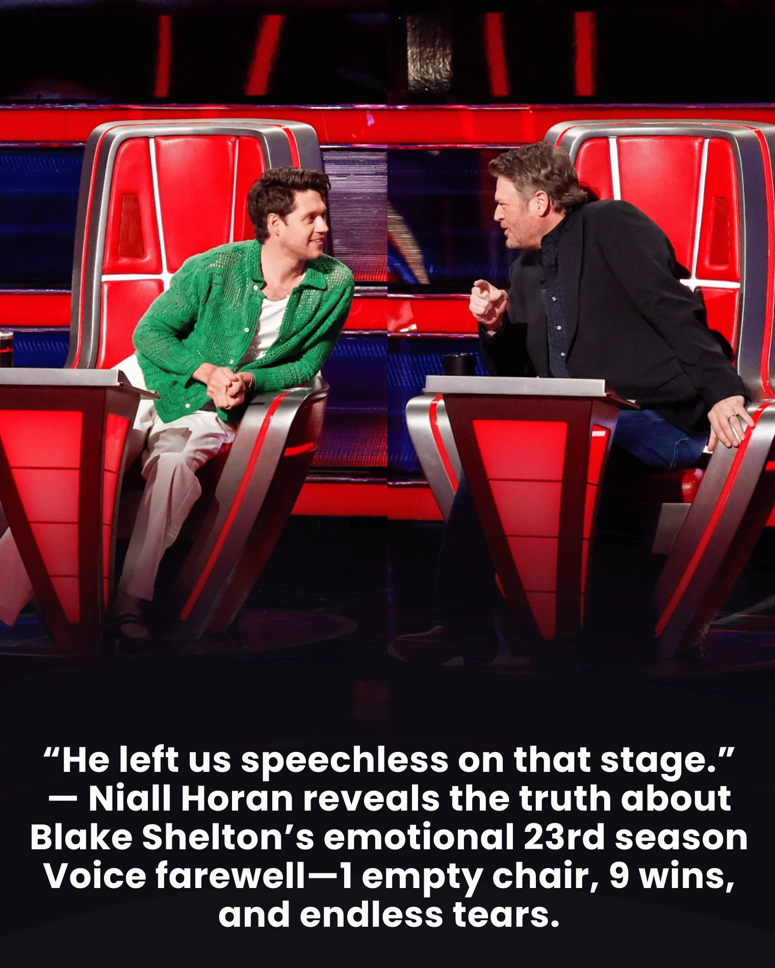 “He left us speechless on that stage.” — Niall Horan reveals the truth about Blake Shelton’s emotional 23rd season Voice farewell—1 empty chair, 9 wins, and endless tears.