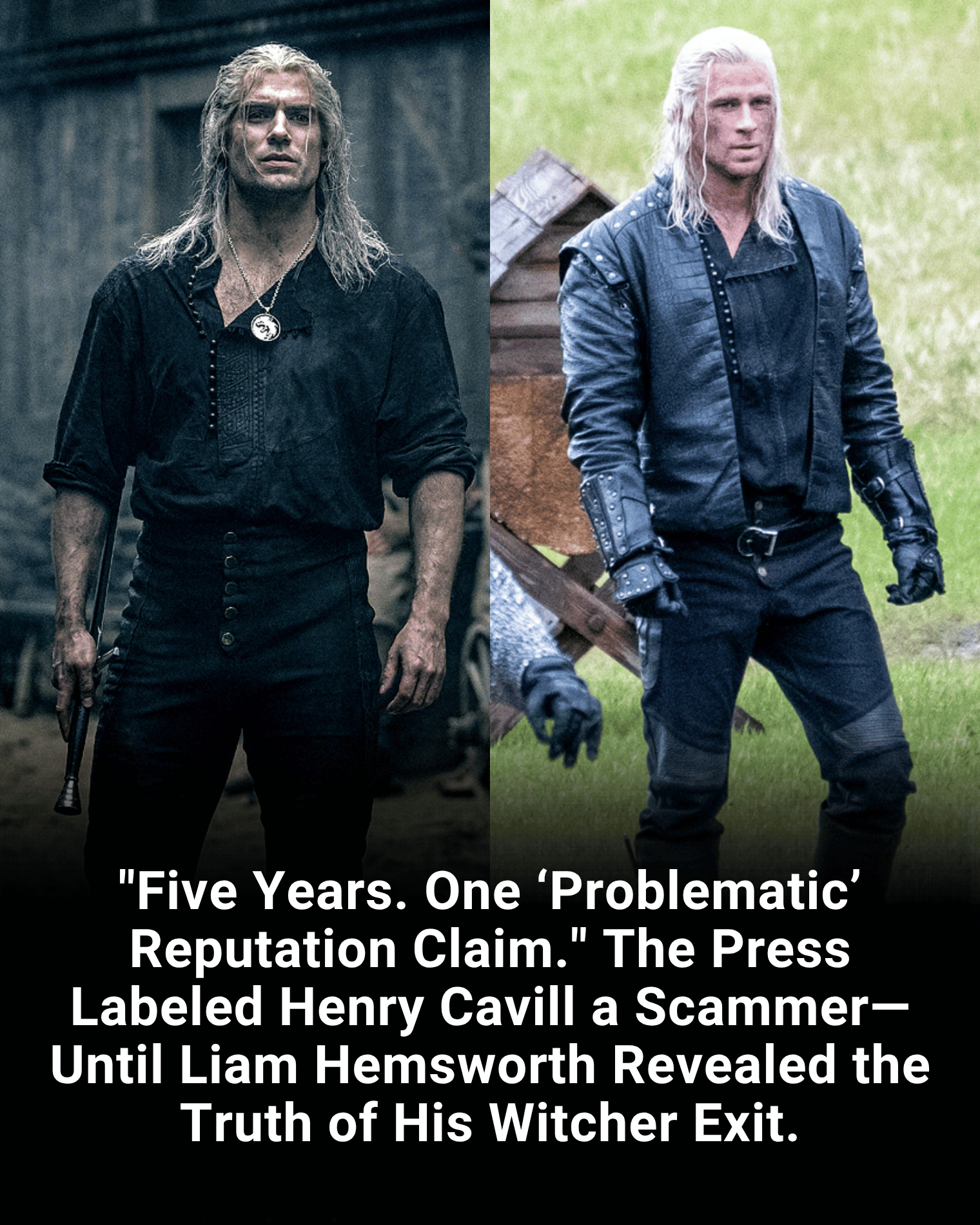 “Five Years. One ‘Problematic’ Reputation Claim.” The Press Labeled Henry Cavill a Scammer—Until Liam Hemsworth Revealed the Truth of His Witcher Exit.