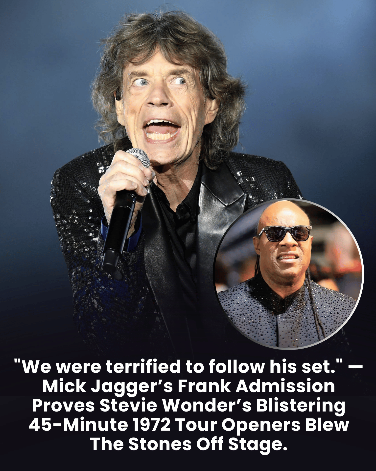 “We were terrified to follow his set.” — Mick Jagger’s Frank Admission Proves Stevie Wonder’s Blistering 45-Minute 1972 Tour Openers Blew The Stones Off Stage.