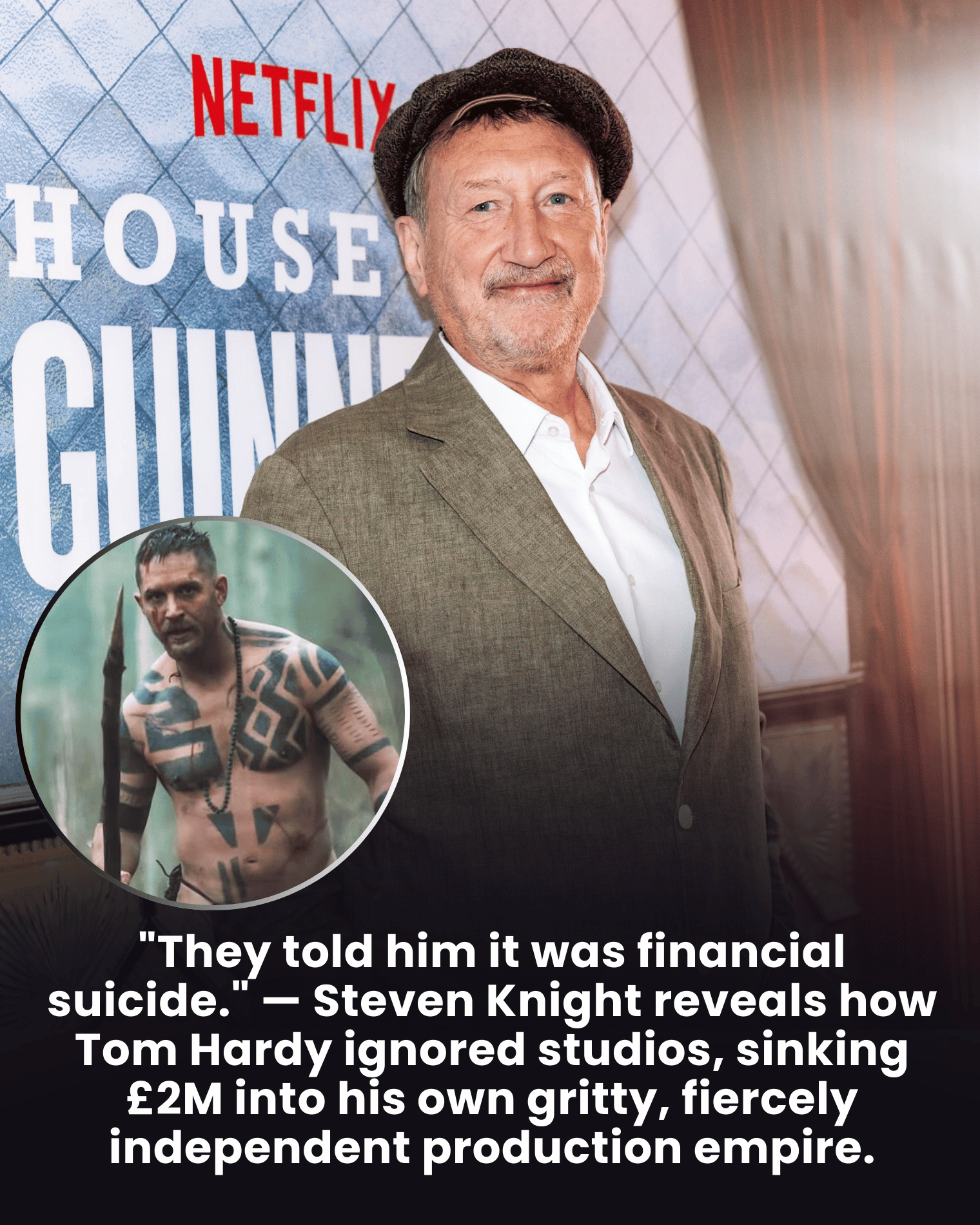 “They told him it was financial suicide.” — Steven Knight reveals how Tom Hardy ignored studios, sinking £2M into his own gritty, fiercely independent production empire.