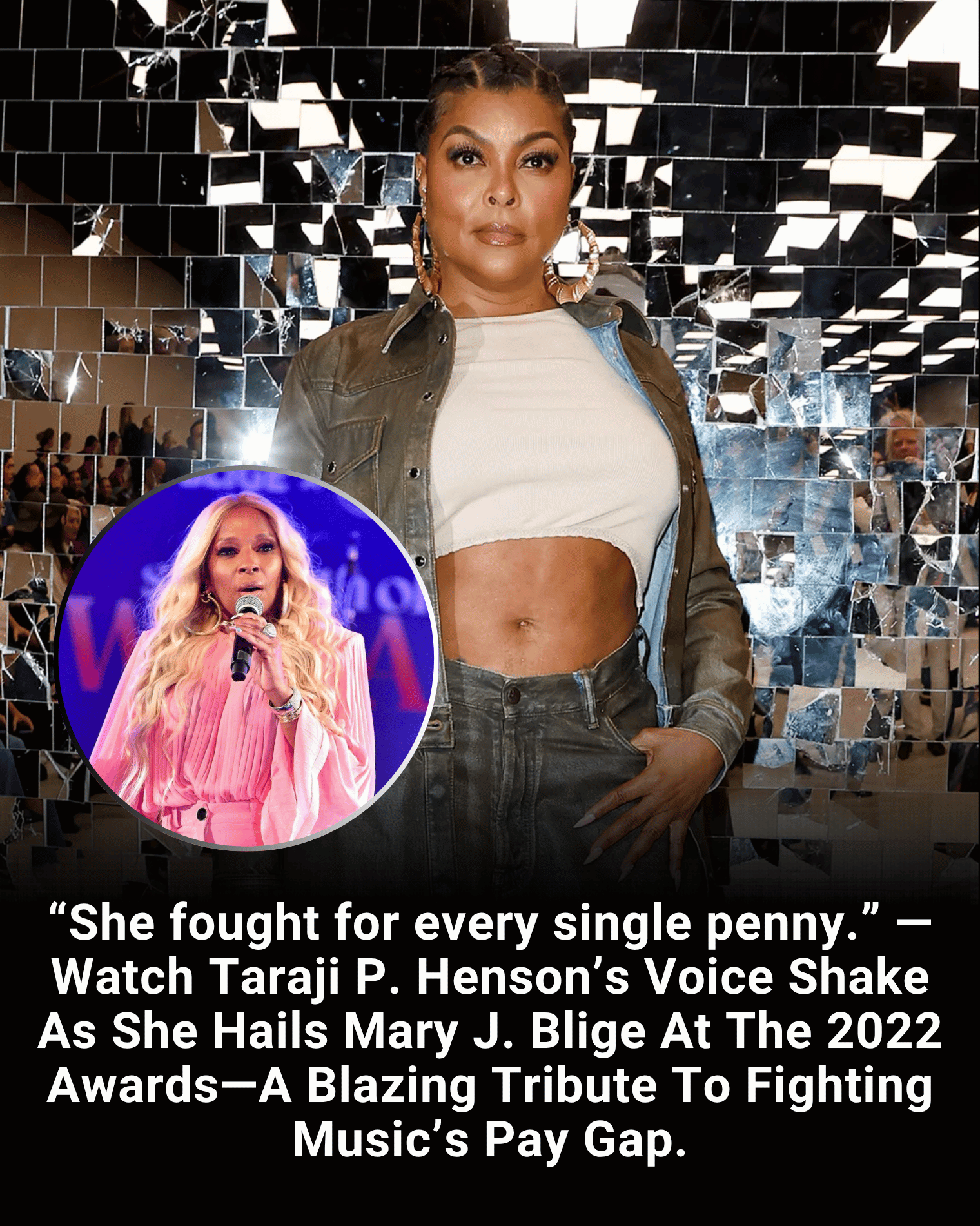 “She fought for every single penny.” — Watch Taraji P. Henson’s Voice Shake As She Hails Mary J. Blige At The 2022 Awards—A Blazing Tribute To Fighting Music’s Pay Gap.
