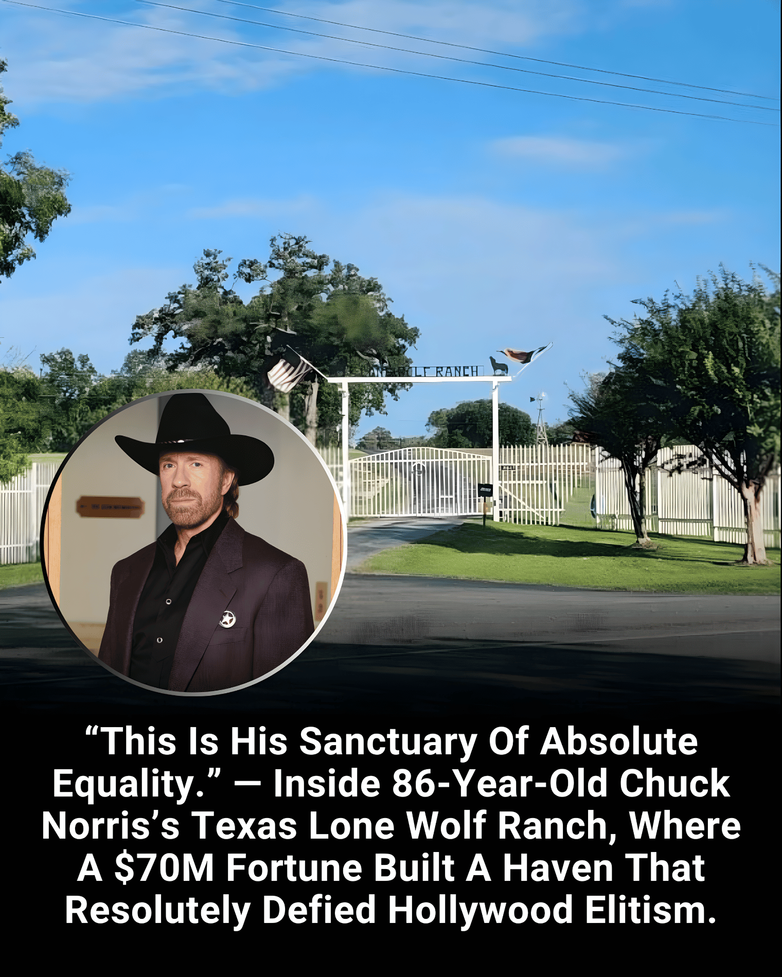 “This Is His Sanctuary Of Absolute Equality.” — Inside 86-Year-Old Chuck Norris’s Texas Lone Wolf Ranch, Where A $70M Fortune Built A Haven That Resolutely Defied Hollywood Elitism.