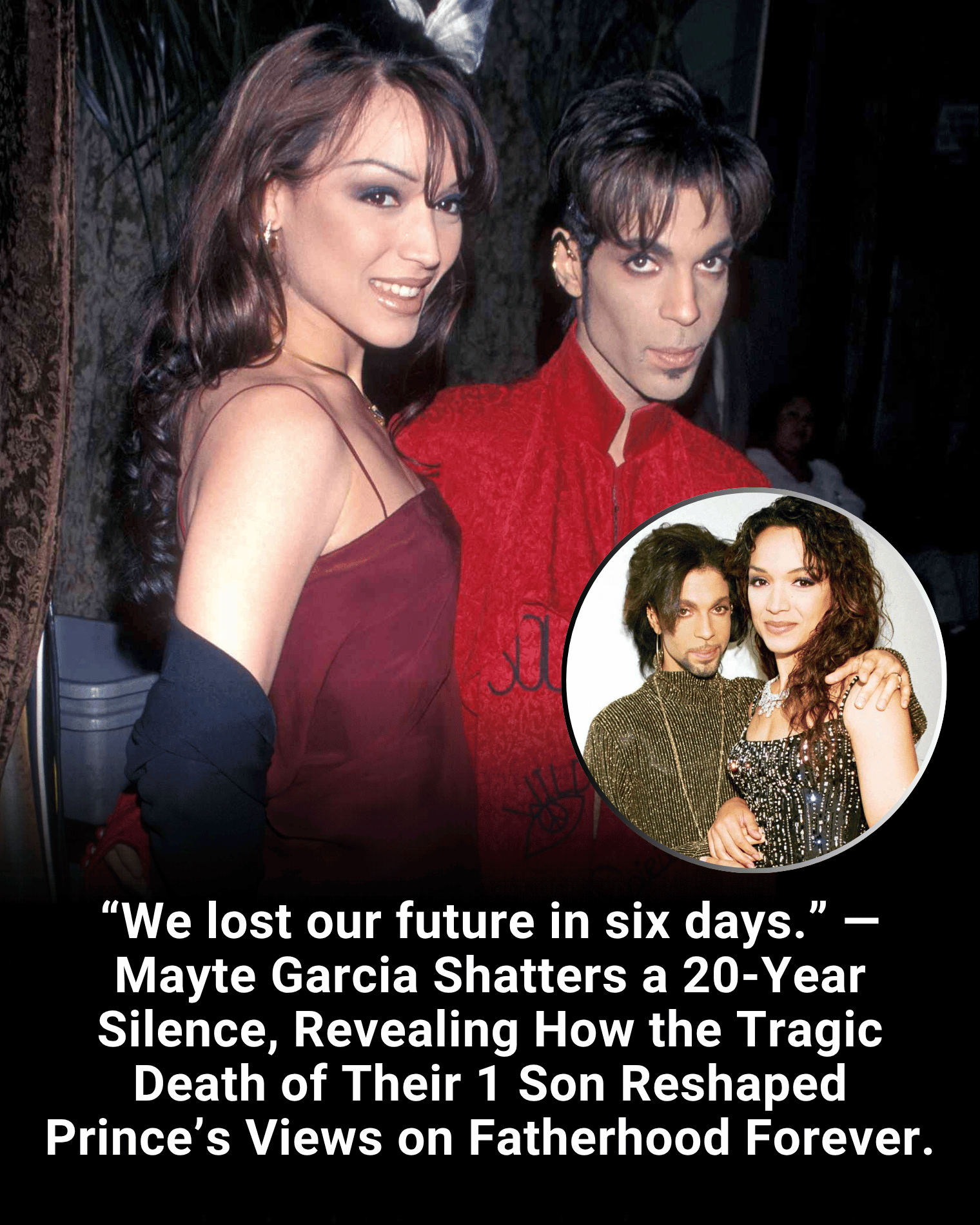 “We lost our future in six days.” — Mayte Garcia Shatters a 20-Year Silence, Revealing How the Tragic Death of Their 1 Son Reshaped Prince’s Views on Fatherhood Forever.